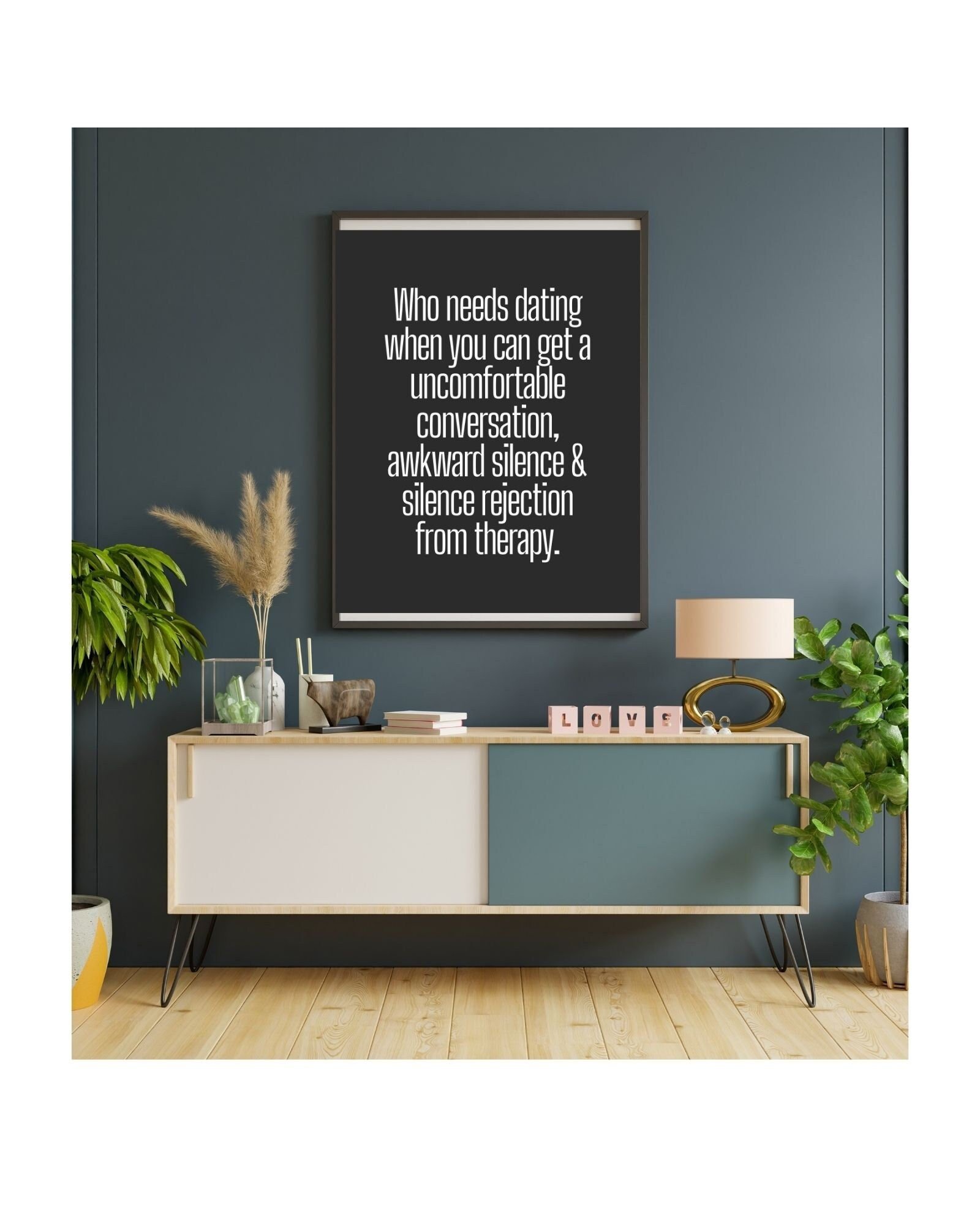 Who Needs Dating You Have Therapy Print Poster (black),Therapy/Mental Health/ Office/Wall/Room Decor,Counselor 8x10,11x14,16x20,18x24,&24x30