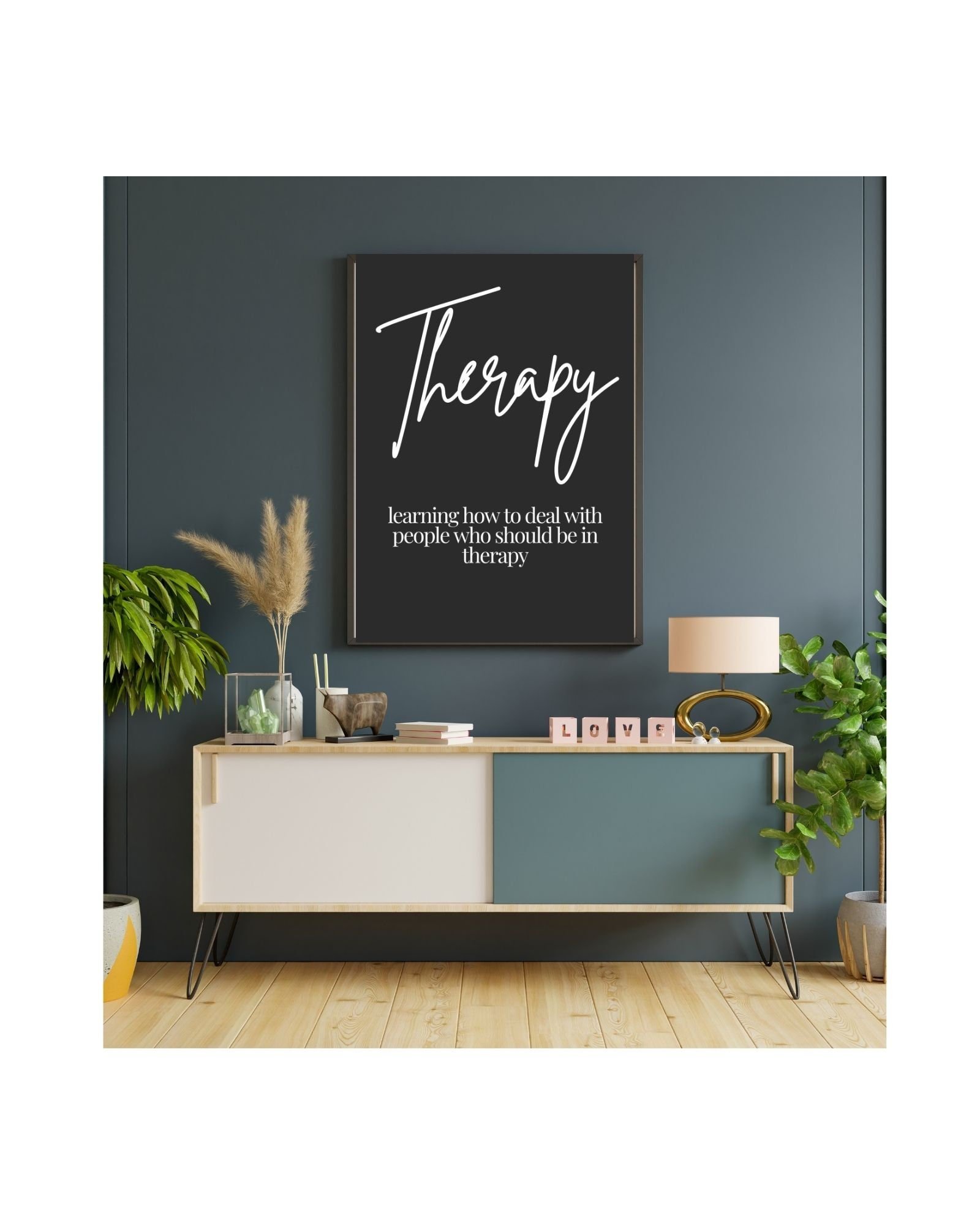 Therapy is for people who need therapy Digital Print Poster,Therapy/ Mental Health Poster,Office/Wall/Room Decor,Counselor 5 Different Sizes