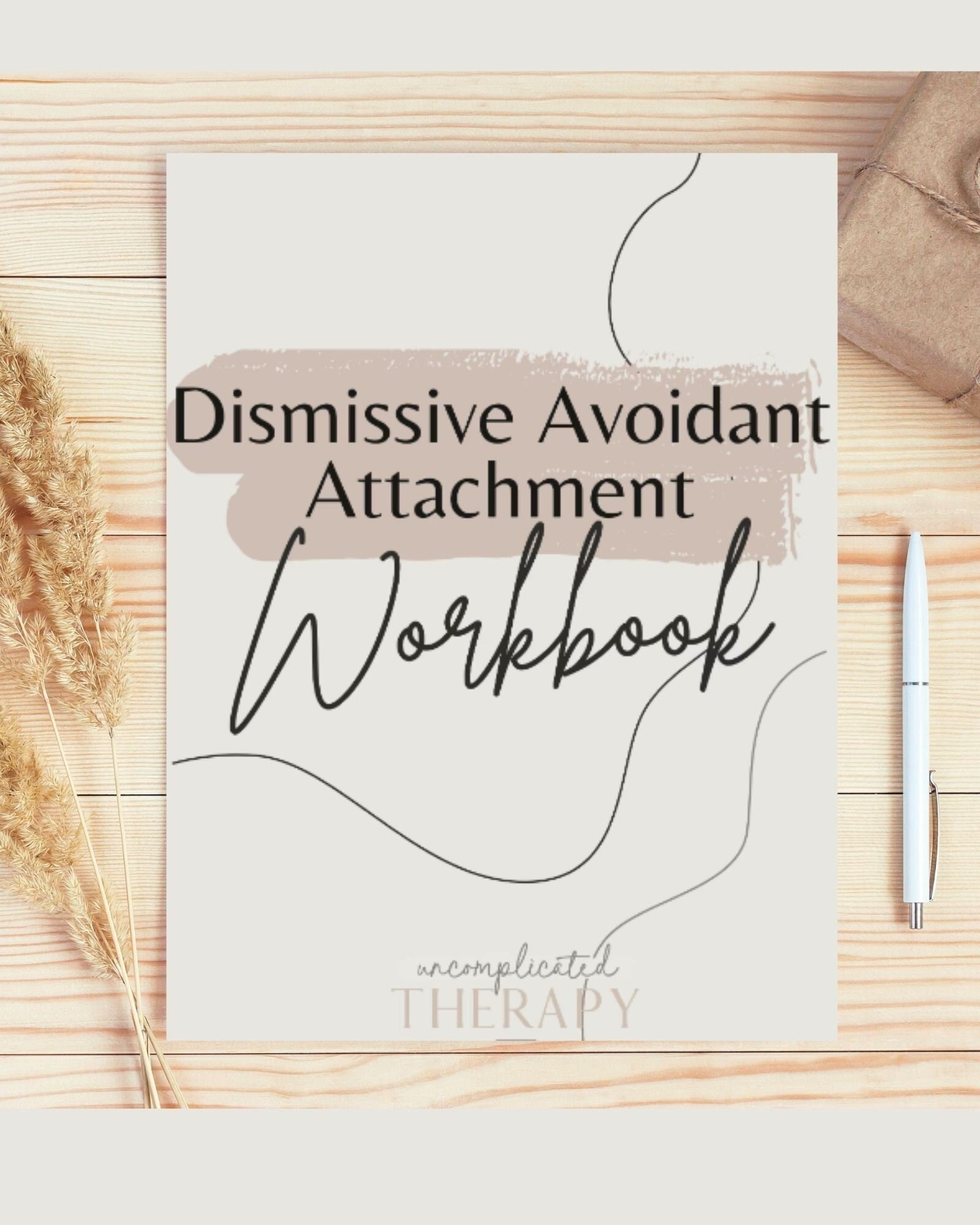 35 Page Dismissive Avoidant Attachment Theory Therapy Workbook For Therapists, Counselors, and Coaches