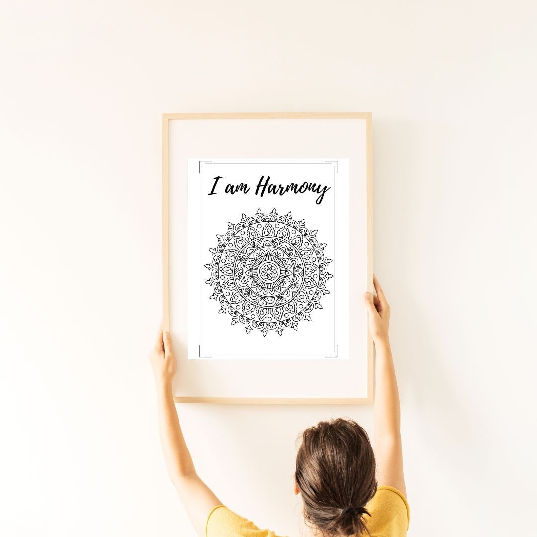 I Am Harmony Quote Mandala Printable Digital Office, Room, Wall Art Decor, Therapist/Counselors/Coach's, Prints for Framing, Colorable