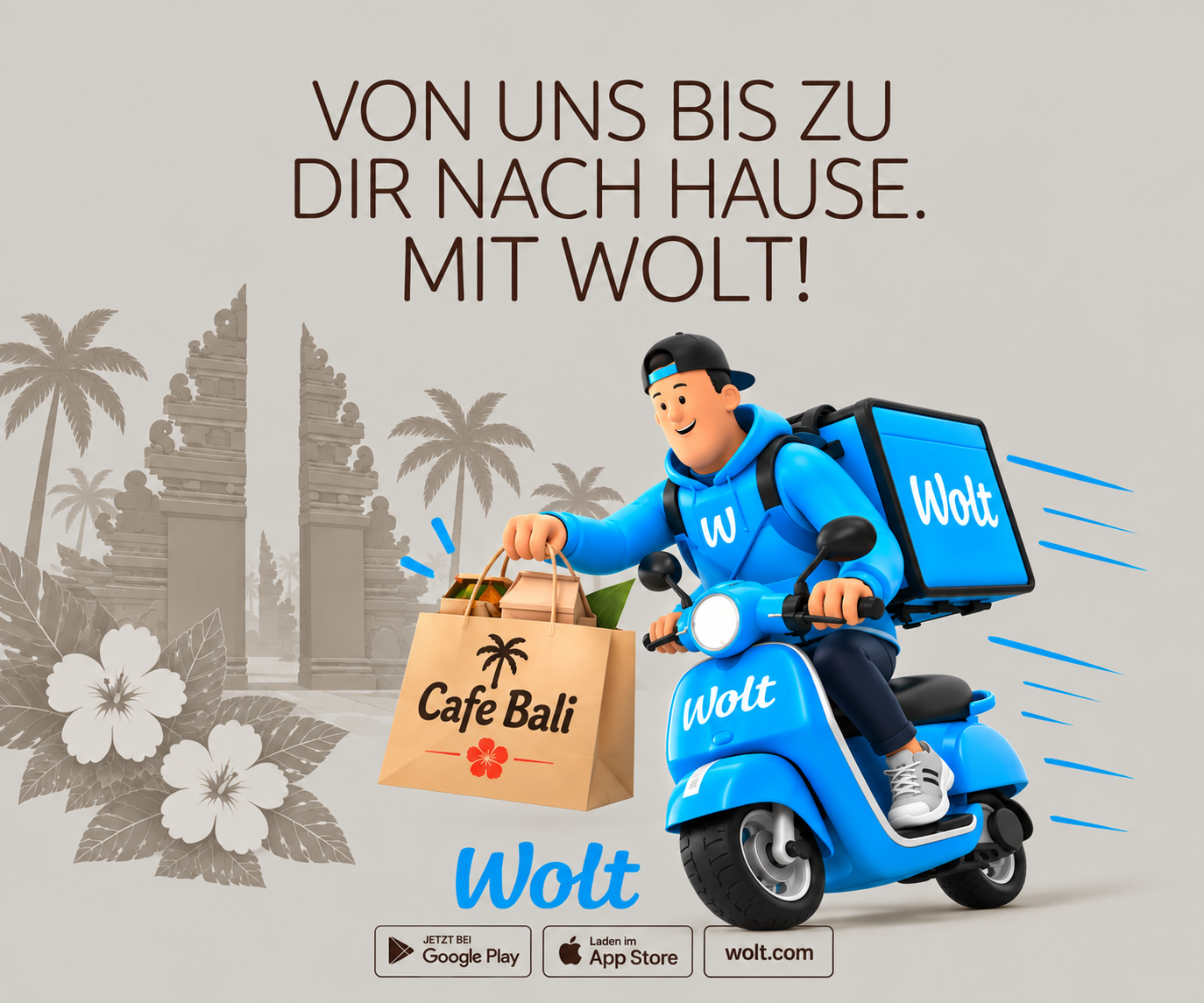 Ein Cartoon-Bote auf einem blauen Scooter trägt ein Paket mit dem Schriftzug Wolt. Im Hintergrund sind palmenartige Scheinwerfer und eine Schrift, die lautet: Von uns bis zu dir nach Hause. Mit Wolt. Vorne ein Papiersack mit dem Text Café Bali und einer Hibiskusblüte. Unten sind App-Download-Buttons von Google Play und dem App Store sowie die Website wolt.com.