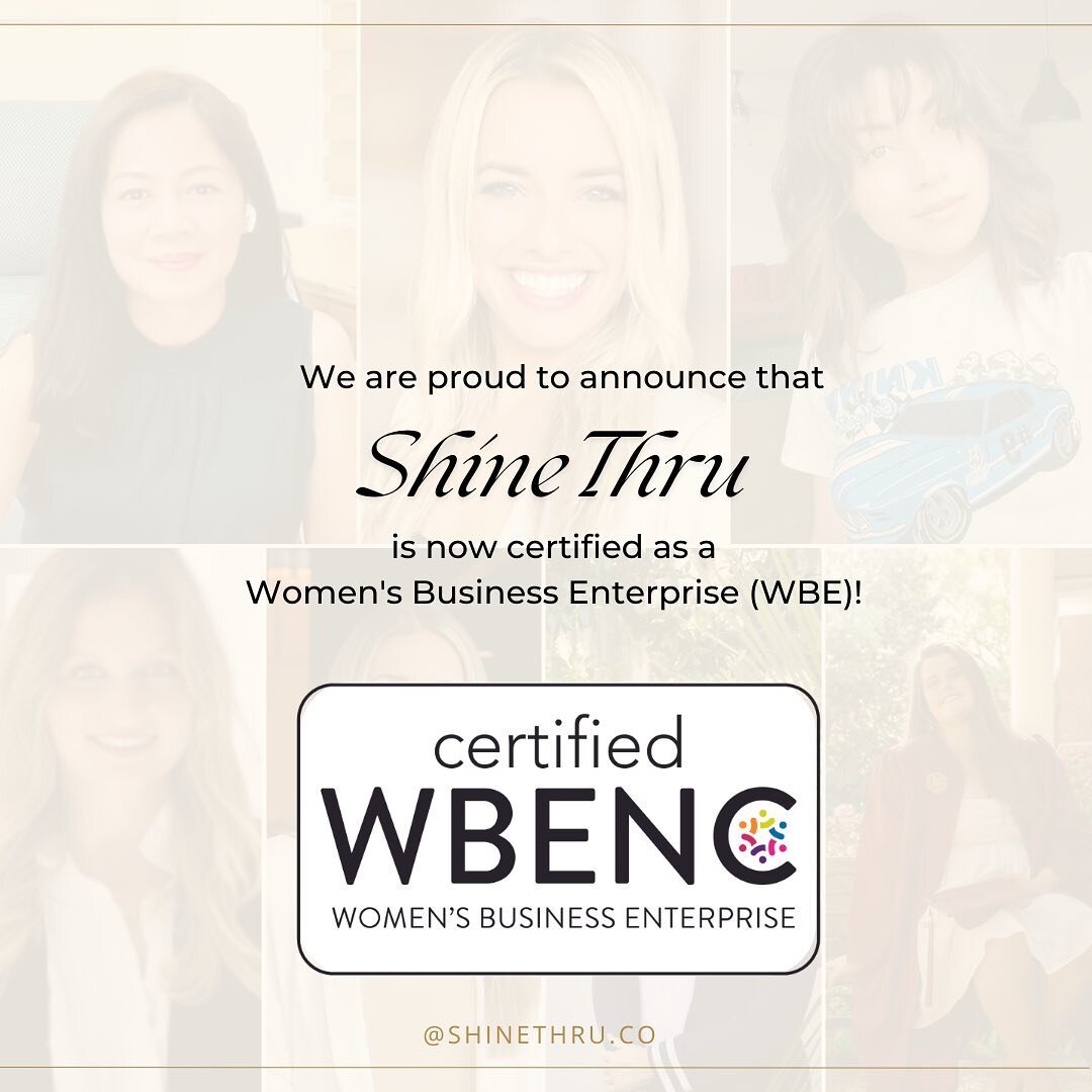 Ever since starting ShineThru, one of my biggest motivators has been to encourage, inspire, and drive inclusivity for more women in business. Which is why I am over the moon to announce that ShineThru has officially been certified as a Women's Busine