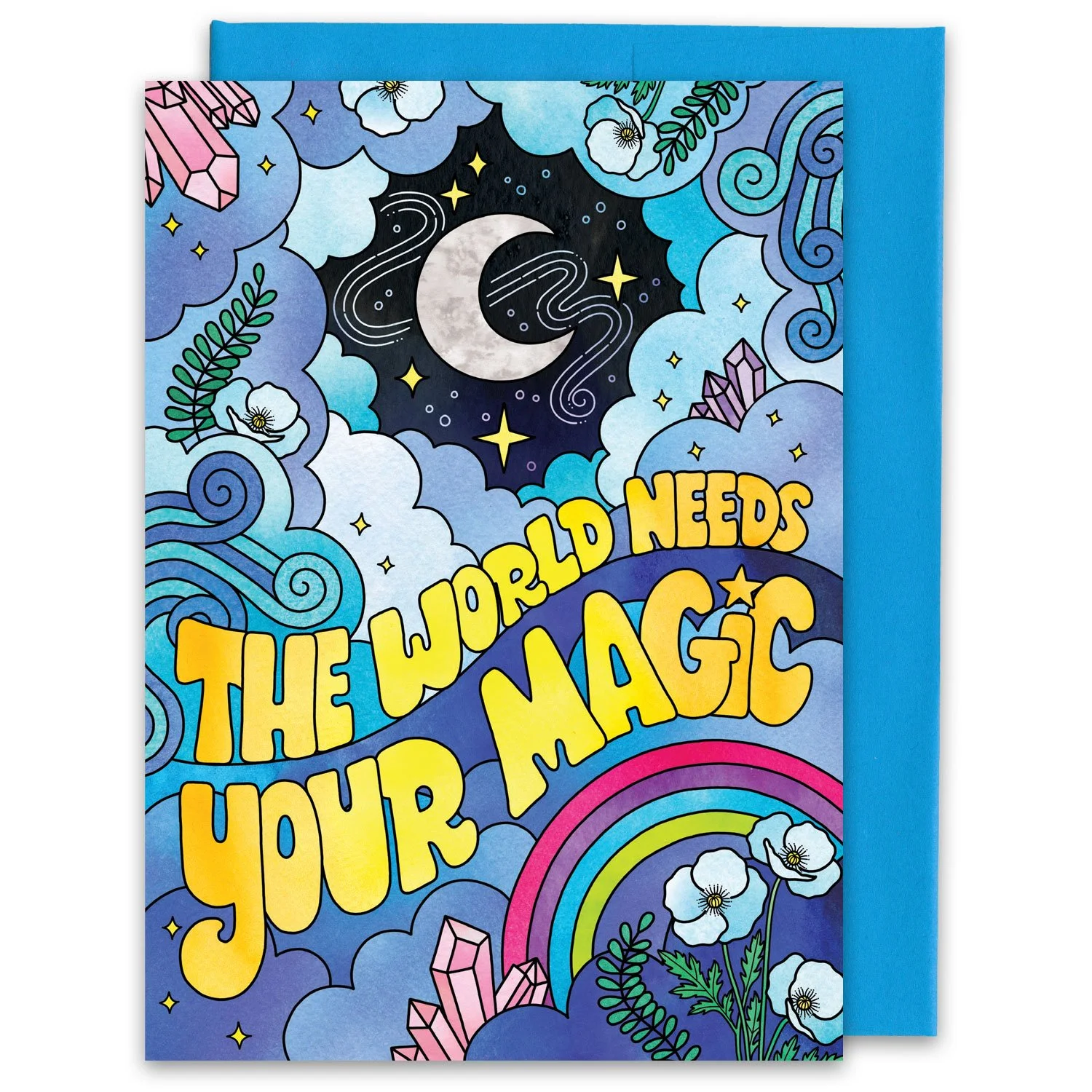 The World Needs Your Magic - Greeting Card