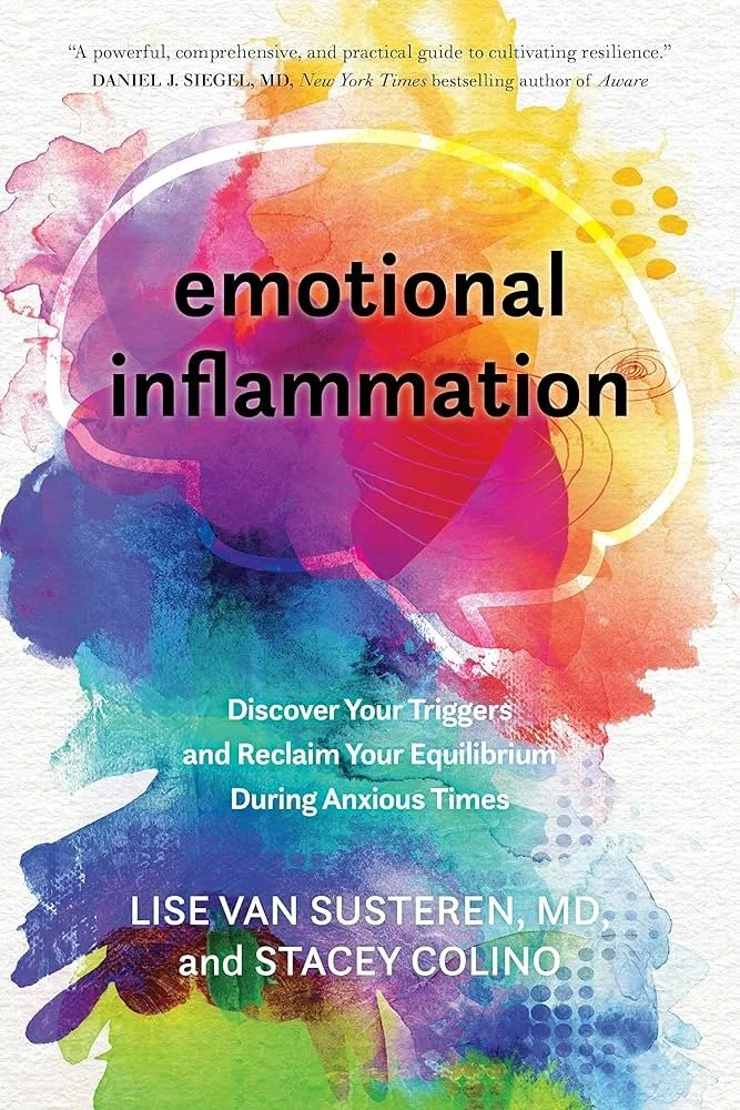 Why We Feel So Overwhelmed Today: Insights from Emotional Inflammation for Addressing Chronic Stress