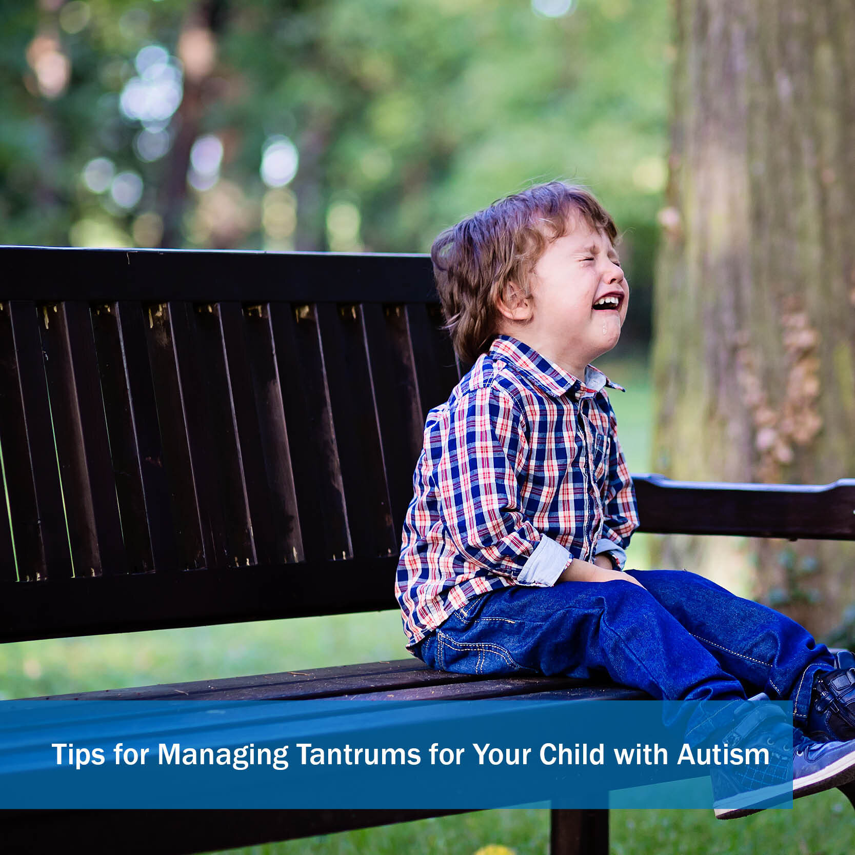 Tips for Managing Tantrums for Your Child with Autism 