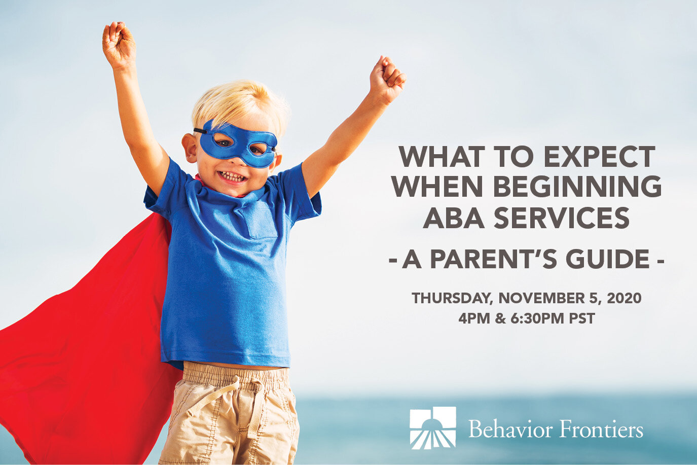 Parenting Webinar Series: What to Expect When Starting ABA Services