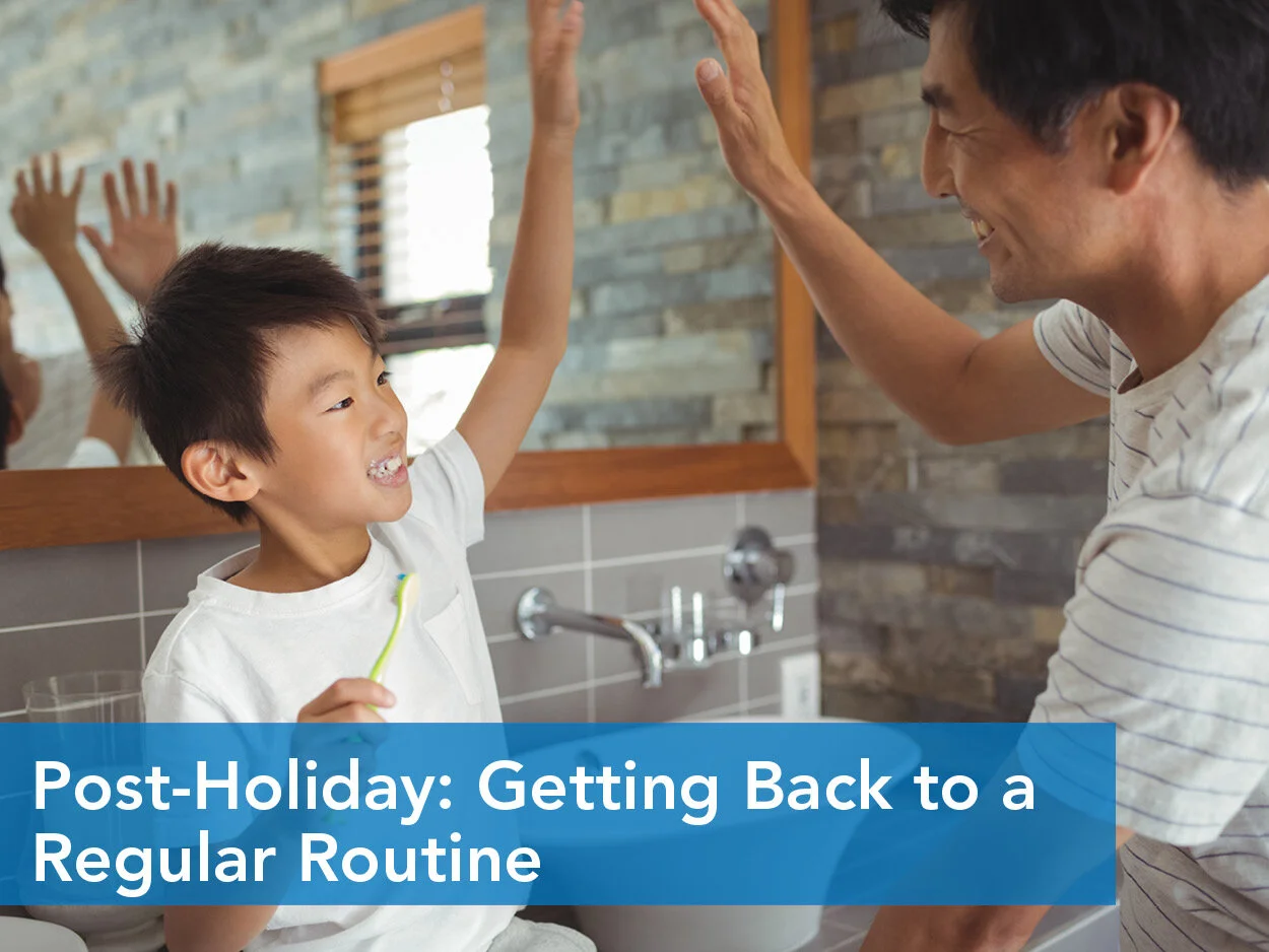 Post-Holiday: Getting Back to a Regular Routine