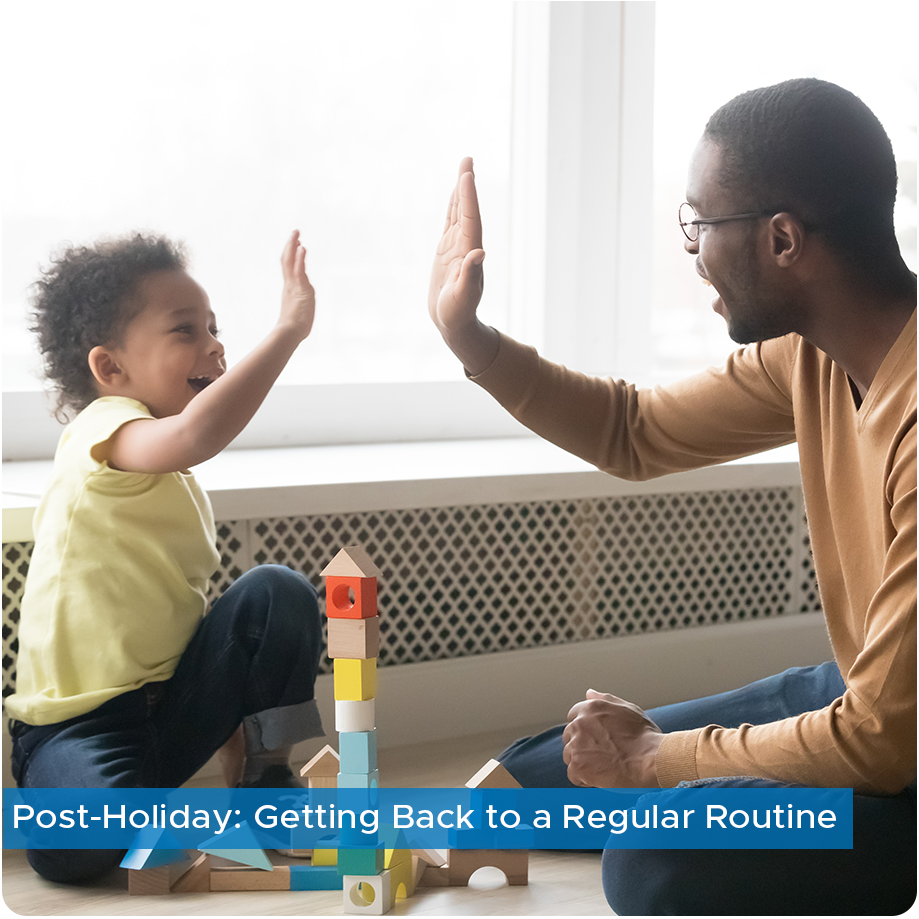 Post-Holiday: Getting Back to a Regular Routine