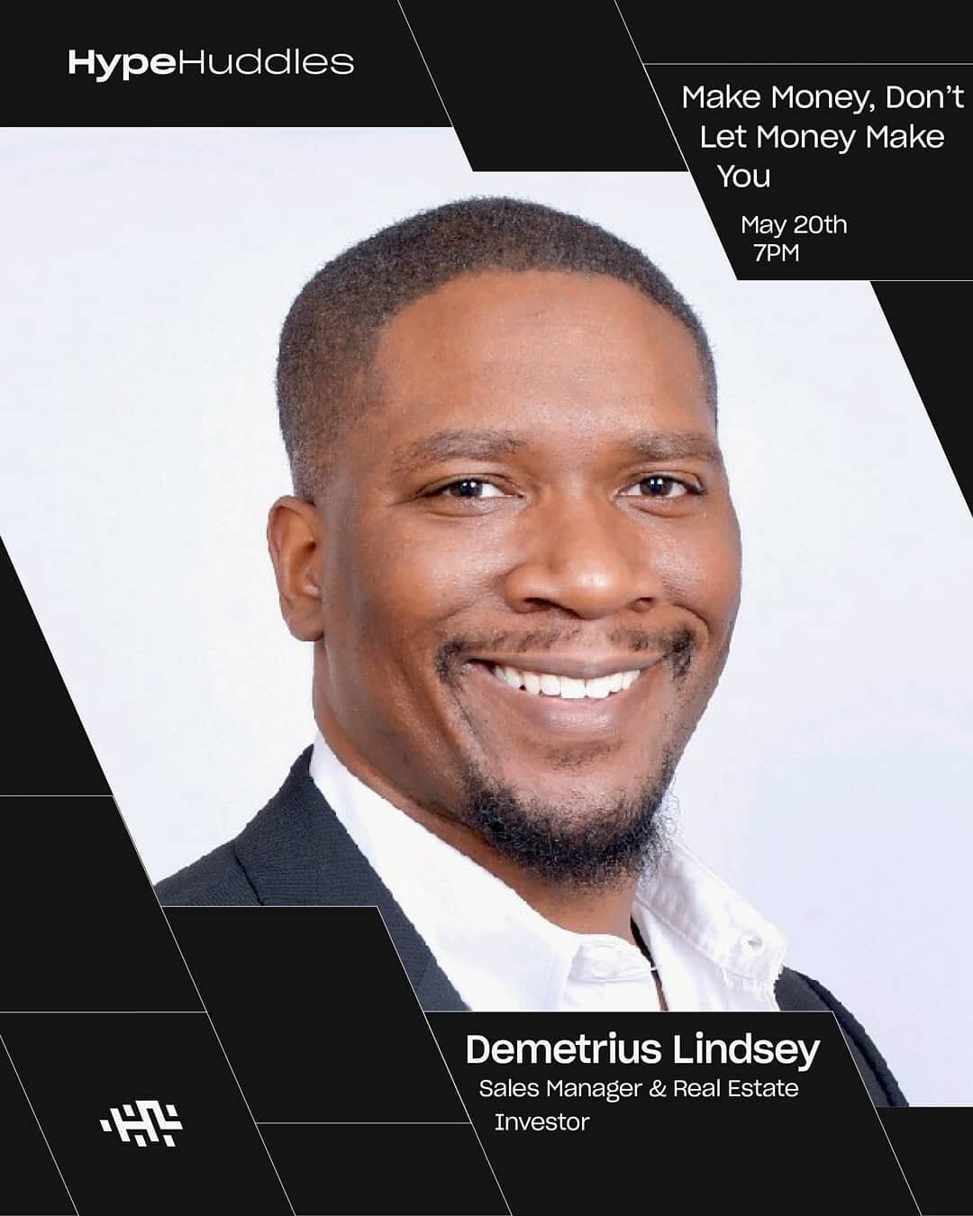 This Thursday's HypeHuddle will introduce Demetrius Lindsey, a master-salesman and real estate investor who has been able to create an amazing work-life balance through the building of systems.&nbsp; After college, Demetrius explored several differen