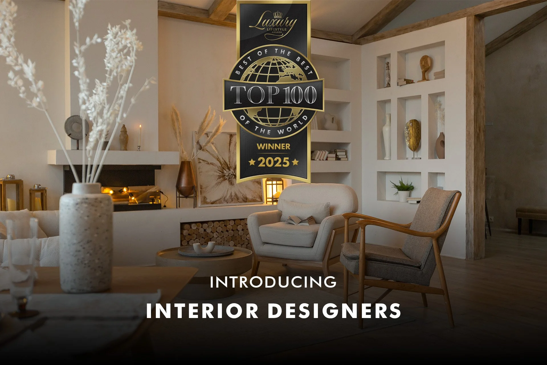 Luxury Lifestyle Awards Top 100 Interior Designers of the World 2025