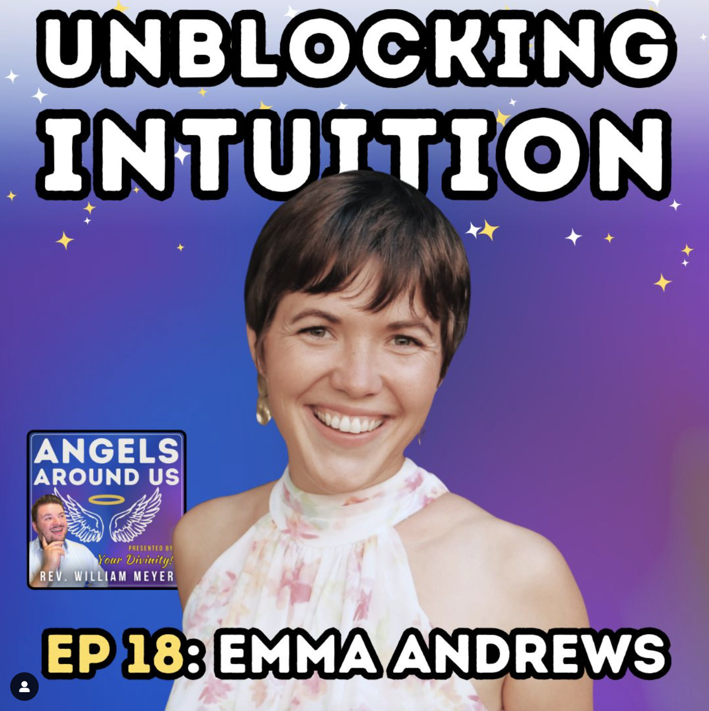Angels Around Us Unblocking Intuition with Emma Andrews