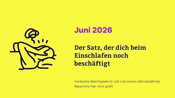 Der Satz, der dich abends noch beschäftigt