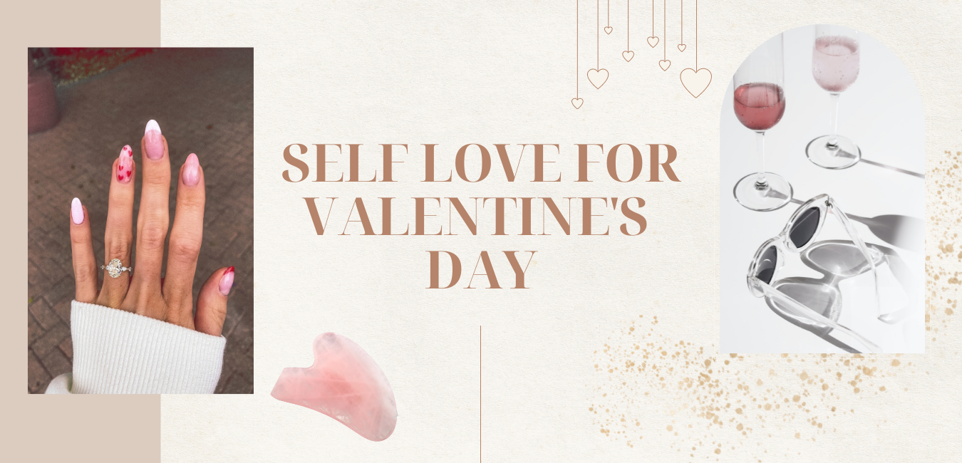 Self Love for Valentine’s Day