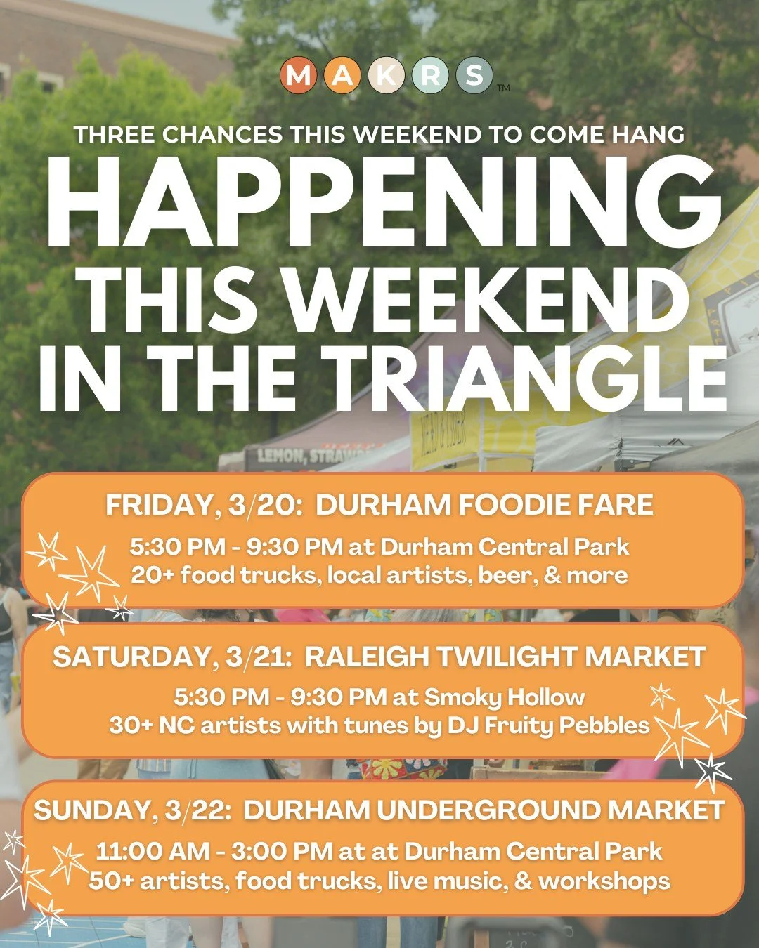 Consider your weekend plans handled 😉

Our MAKRS team is staying nice and busy all weekend long, bringing you three of the market series we have. No matter what you like, we've got you covered with our diverse showcasing of the triangle's food and a