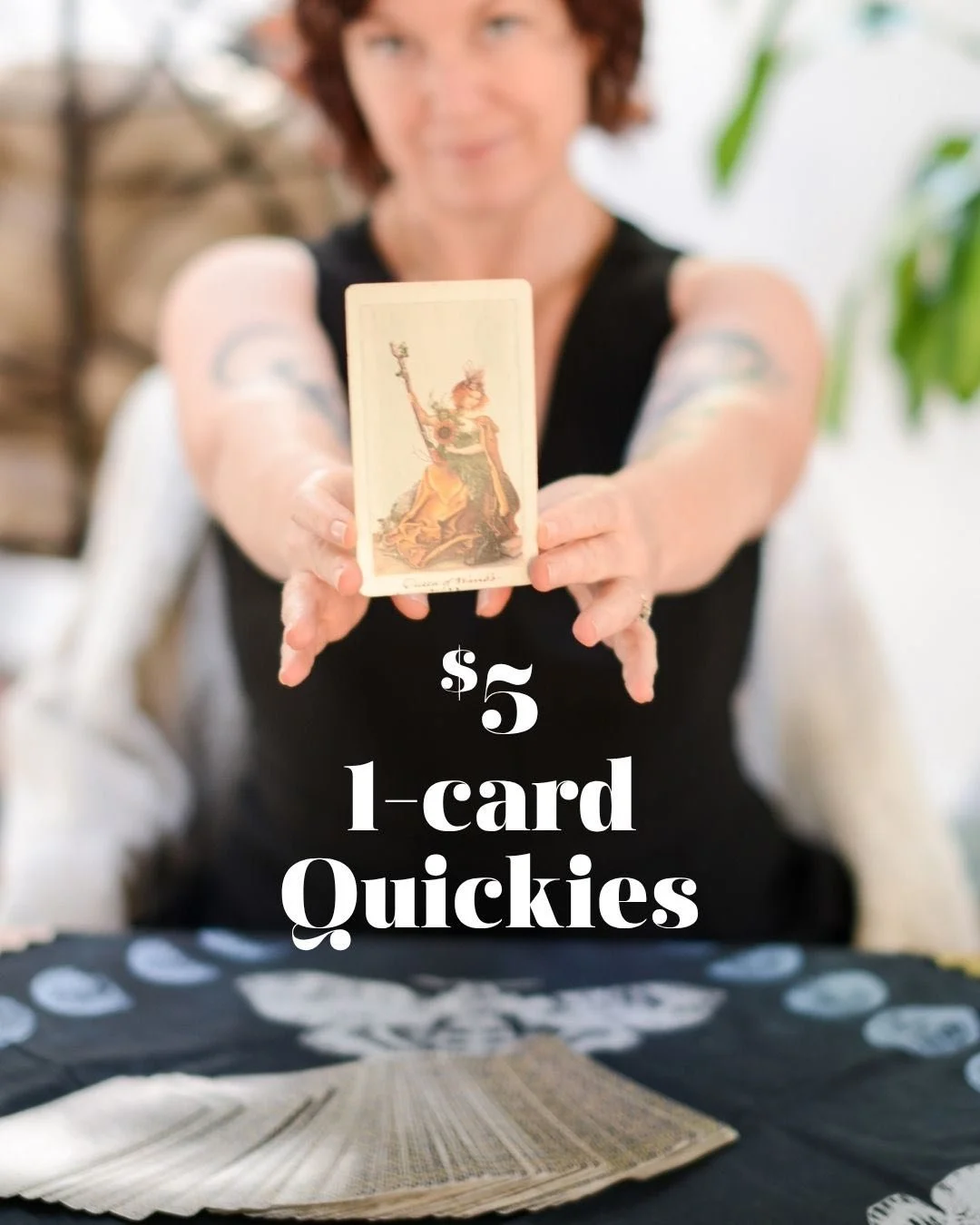 At Psychic Fairs and special events, I offer $5 1-card Quickies. Sometimes that's all you need. Other times it's all you can afford. I've been in both places and like to keep my offerings accessible, especially in wild times like these.

Come find me