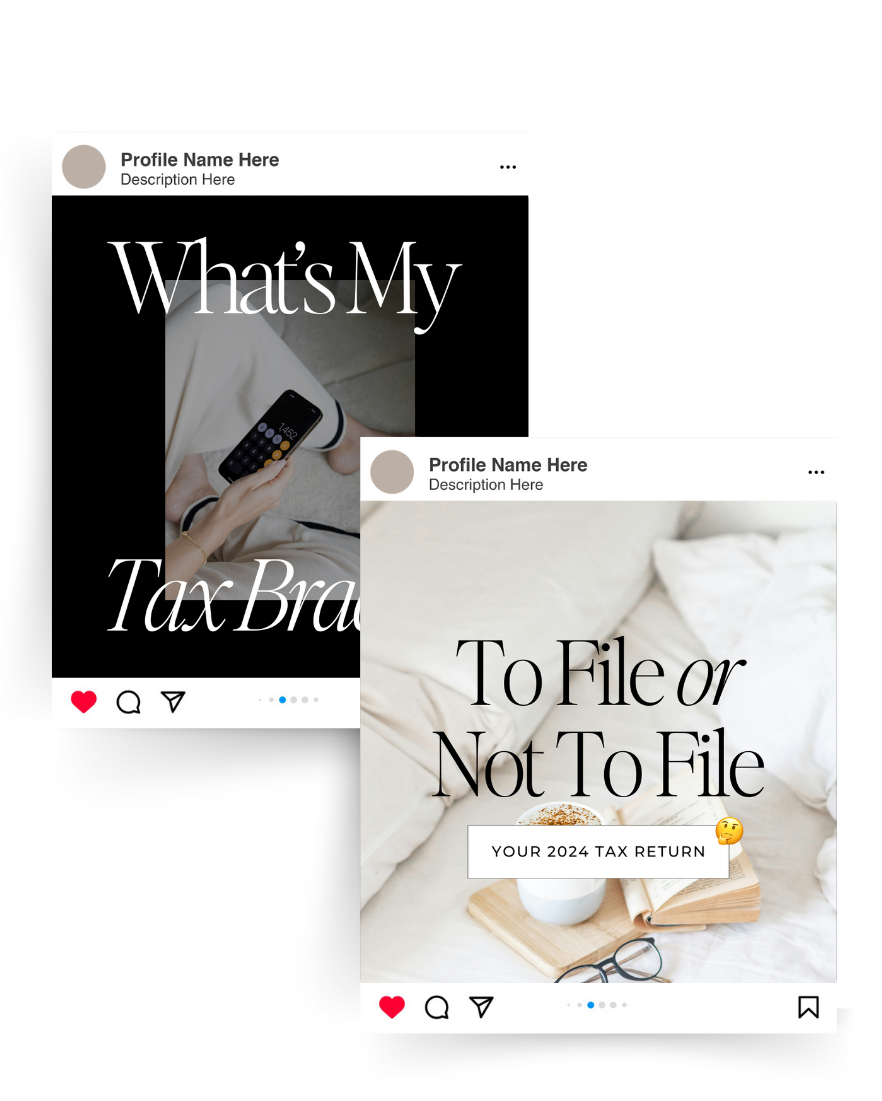 Instagram story templates related to tax filing: one template titled 'What's My TaxBracket' showing a person holding a phone with a calculator app; the other titled 'To File or Not To File' with a cozy bed scene featuring a cup of coffee, a pair of glasses, an open book, and a notebook.