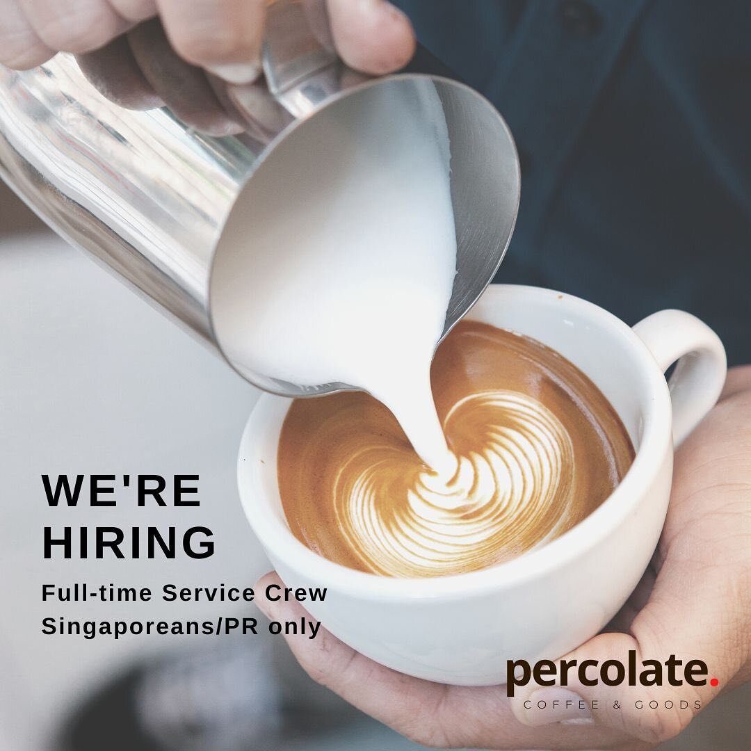 We have a full-time position open &amp; if you are someone passionate about specialty coffee &amp; customer service, we want you!

Drop us a note over DM or email to hello@percolate.sg for more details.