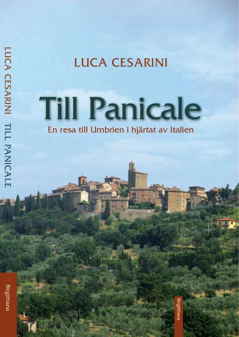Till Panicale, en resa till Umbrien i hjärtat av Italien, Birgittiana, 2009. 184 sid. ISBN 978-91-633-5348-2.Pris i bokhandeln: 249:- Vårt pris 200:-Finns även tillgänglig på engelska