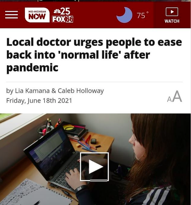 “Local doctor urges people to ease back into 'normal life' after pandemic” Mid-Michigan Now Interview with Lia Kamana