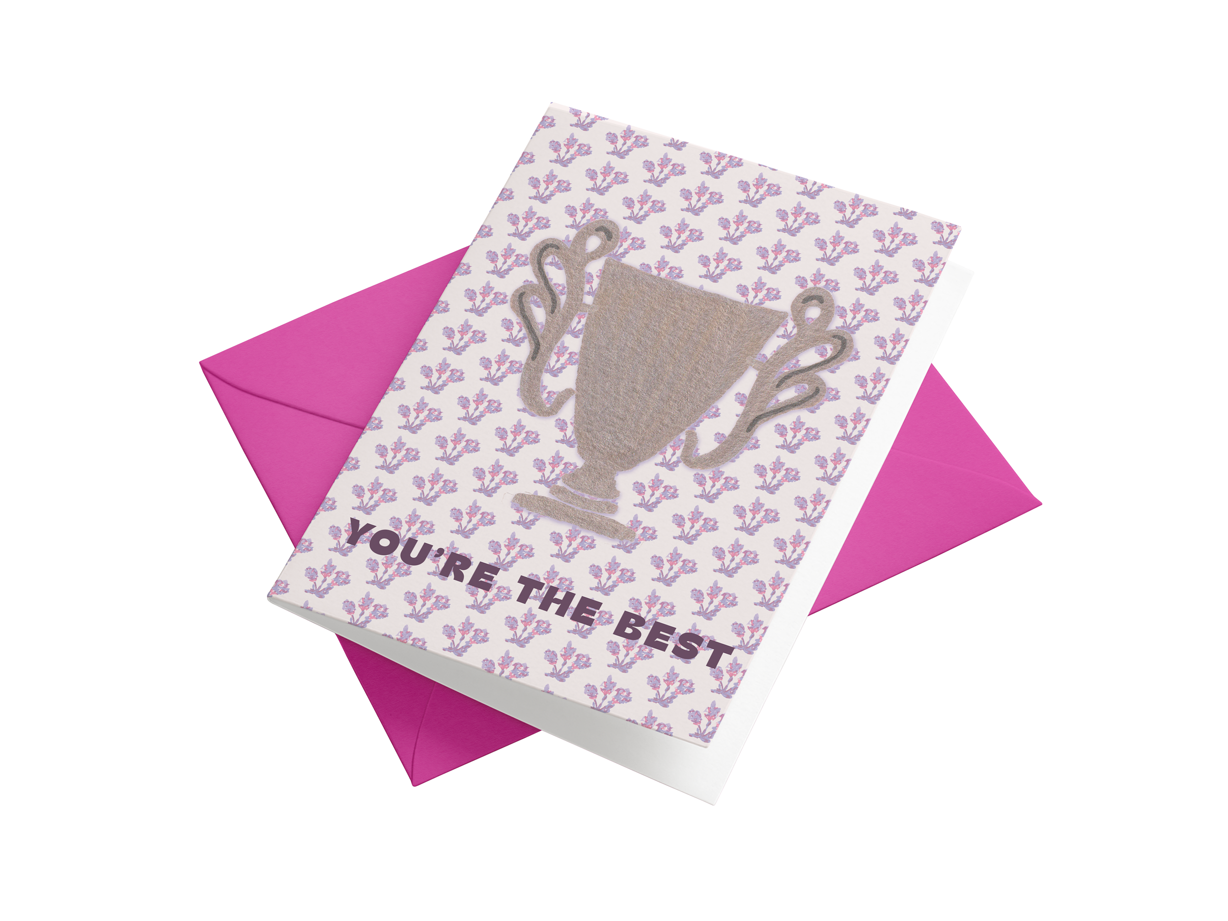 You're the Best - Greeting Card