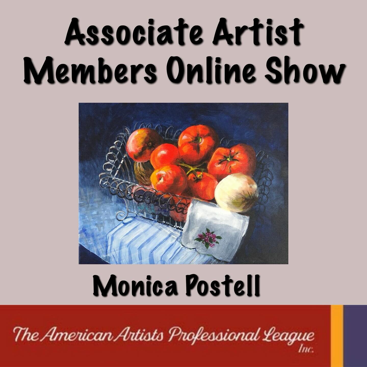 Check out this available work to purchase by Monica Postell, &ldquo;Tomatoes in French Wire&rdquo; as part of our Associate Online Show.  Head to aaplinc.org or click the link in our bio for more information and to purchase this amazing painting toda