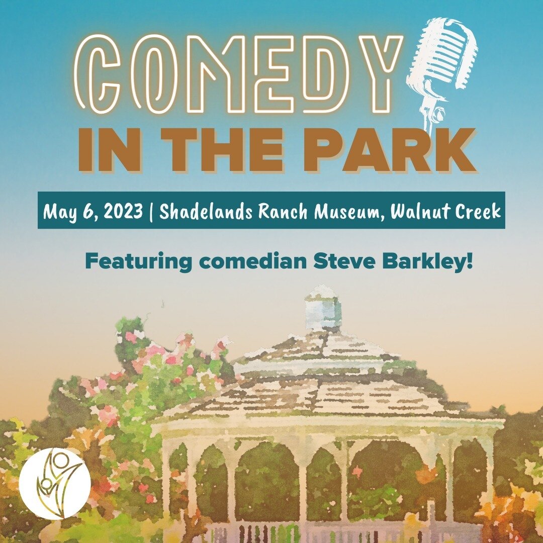 Youth Homes hopes to see you on May 6th at 6pm for Comedy in the Park with comedian &quot;Chicago Steve&quot; Barkley 🎤 Join us at Shadelands Ranch Museum in Walnut Creek for a fully outdoor evening of music, food, craft beer, local wines, fantastic