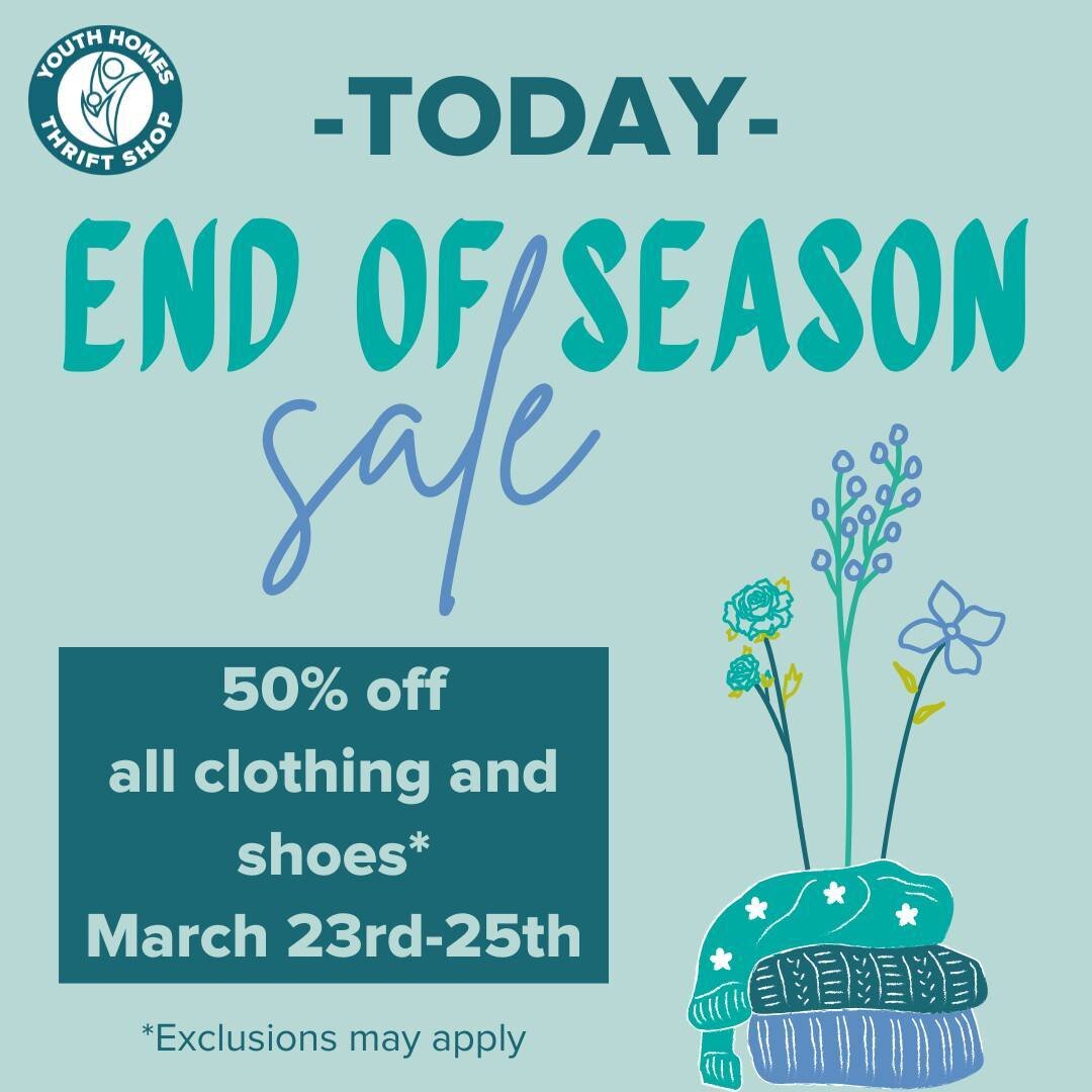 Today is the day! Join us in store today, tomorrow, and Saturday for 50% off clothing and shoes* 💐 Score some great deals and support youth impact all in the same place! Stop by again this coming Monday when Spring and Summer will hit the floor ☀️

