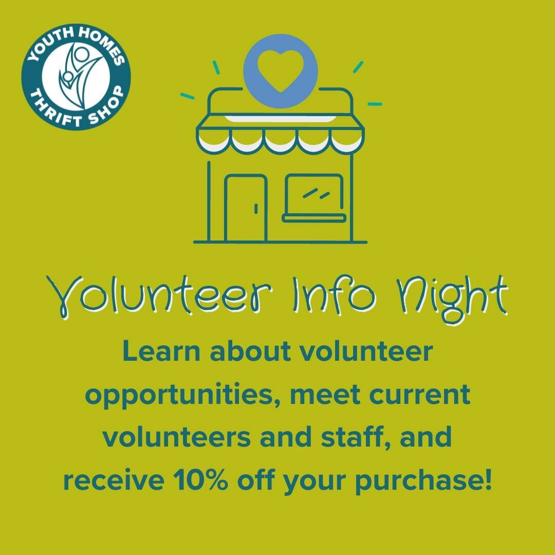 Do you love to thrift? Do you want to join an active volunteer community and support current and former foster youth?  Join us Thursday April 18th from 5:30pm-7pm to learn about Youth Homes volunteer opportunities and more! Meet with current voluntee
