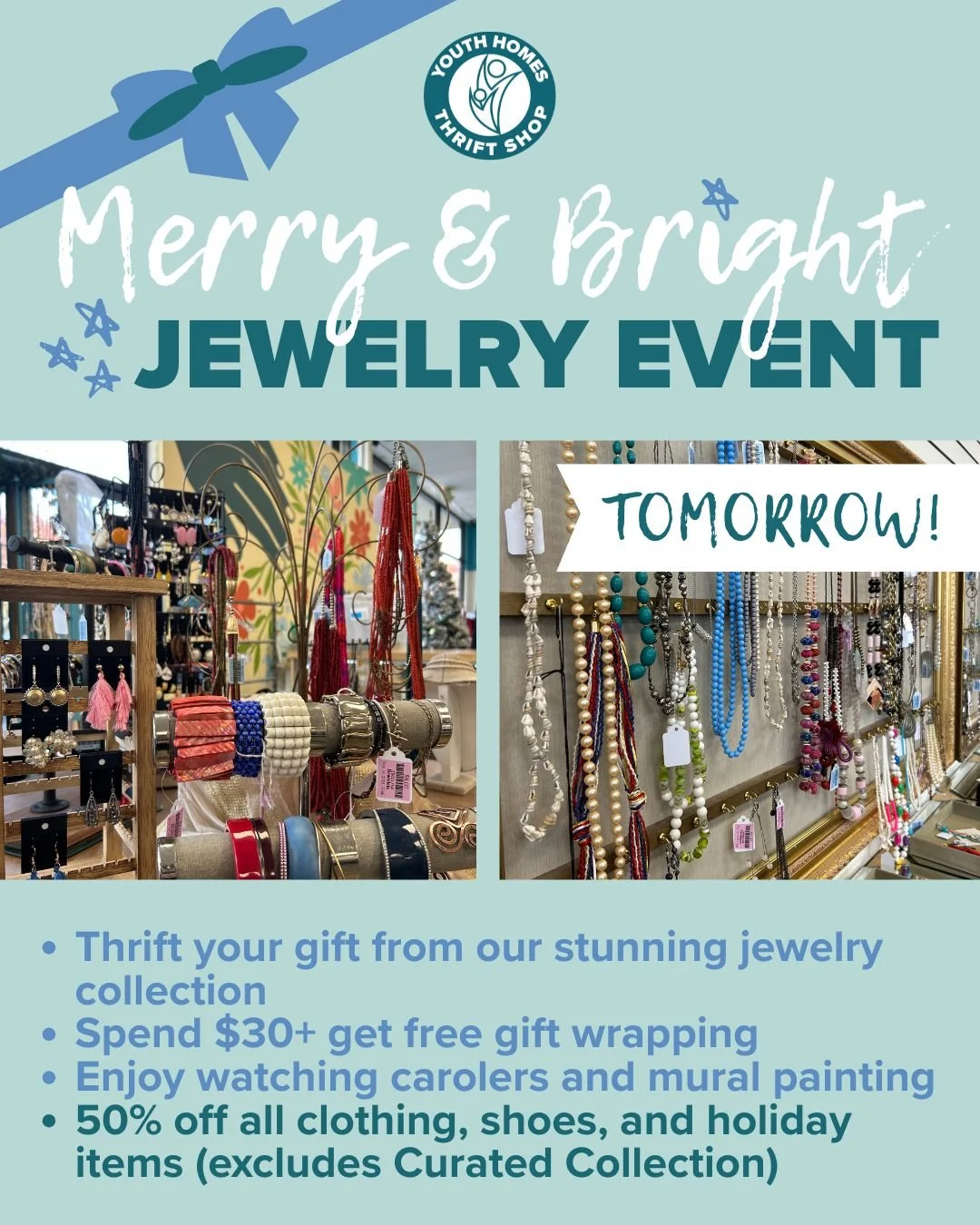 Tomorrow! Don't miss the Merry &amp; Bright Jewelry Event at Youth Homes Thrift Shop ✨ 

💍 #ThriftYourGift from our stunning jewelry collection
🎁 Spend $30+ and get your items gift wrapped for free from 11am-5pm
🎵 Enjoy holiday carolers and young 