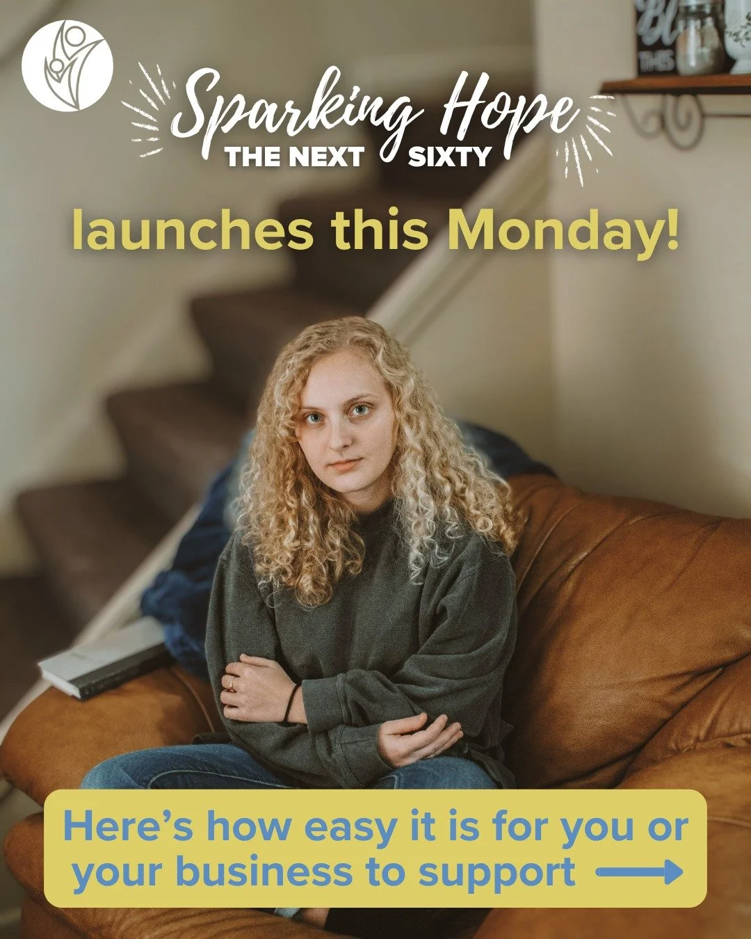 Our peer-to-peer fundraising campaign, Sparking Hope: The Next Sixty, launches this Monday, April 6th. Starting then, we&rsquo;ll be sharing how your support creates spaces, experiences, and relationships that help our young people feel safe enough t