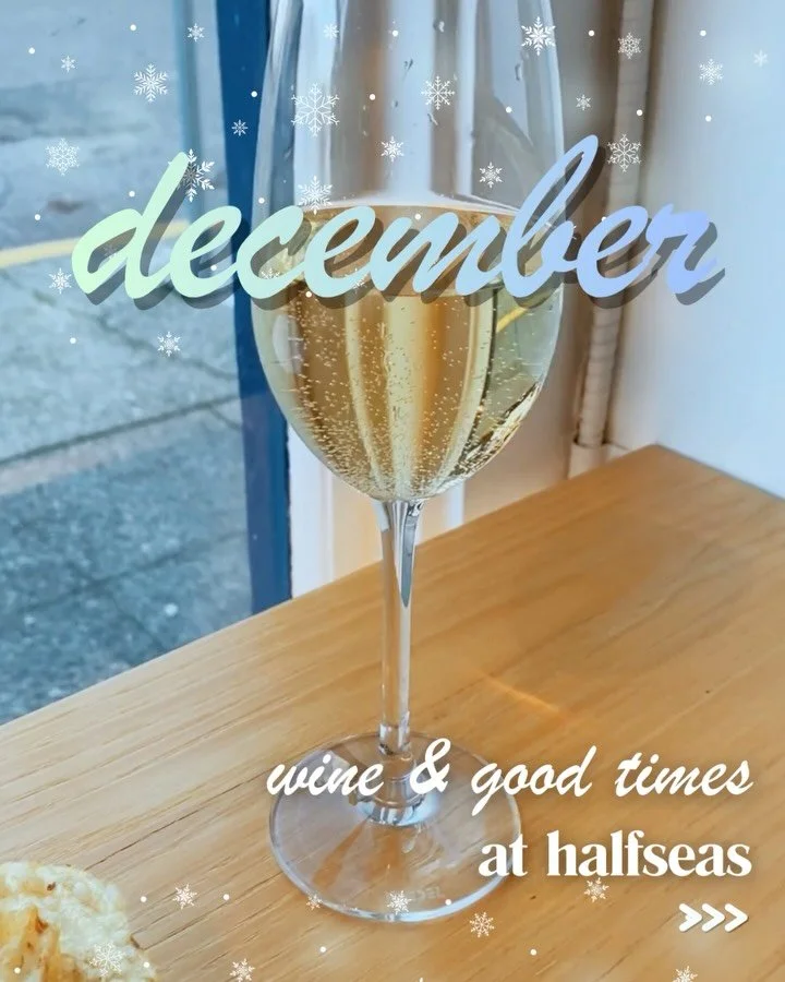 December is STACKED at Halfseas!

Tastings, pop-ups, cookbook magic, bubbles, p&eacute;t-nats, and all the festive pours your season could possibly need. 🍷✨

Plus: our Holiday Wine Concierge is available all month to help you find the perfect bottle