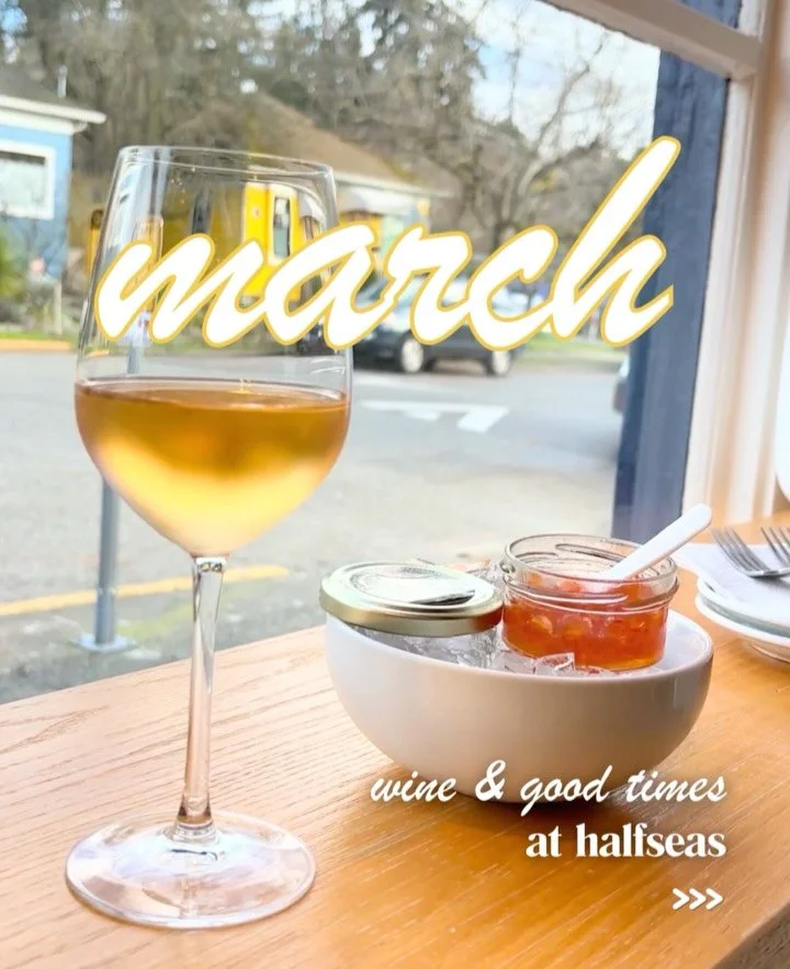 🍷 March at Halfseas 🌿
Makers, meaningful wines, and plenty of reasons to leave the house.

Ongoing Favorites
✨ Cavi-Hour &mdash; Tues&ndash;Sun | 3&ndash;5 PM
&frac12;-price caviar tins + $10 select glass pours
🔮 Tarot Tuesdays &mdash; Every Tuesd