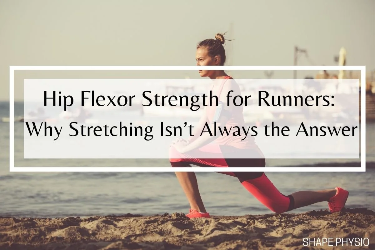 Hip Flexor Strength for Runners: Why Stretching Isn’t Always the Answer