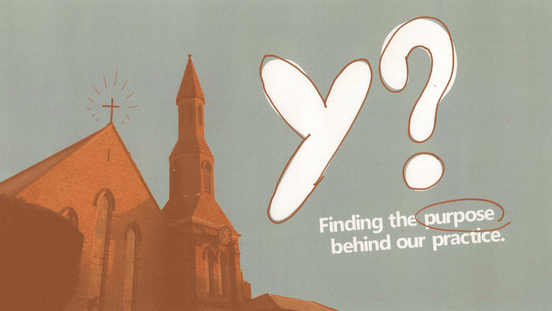 Y? - Finding the purpose behind our practice. (Tuggers)