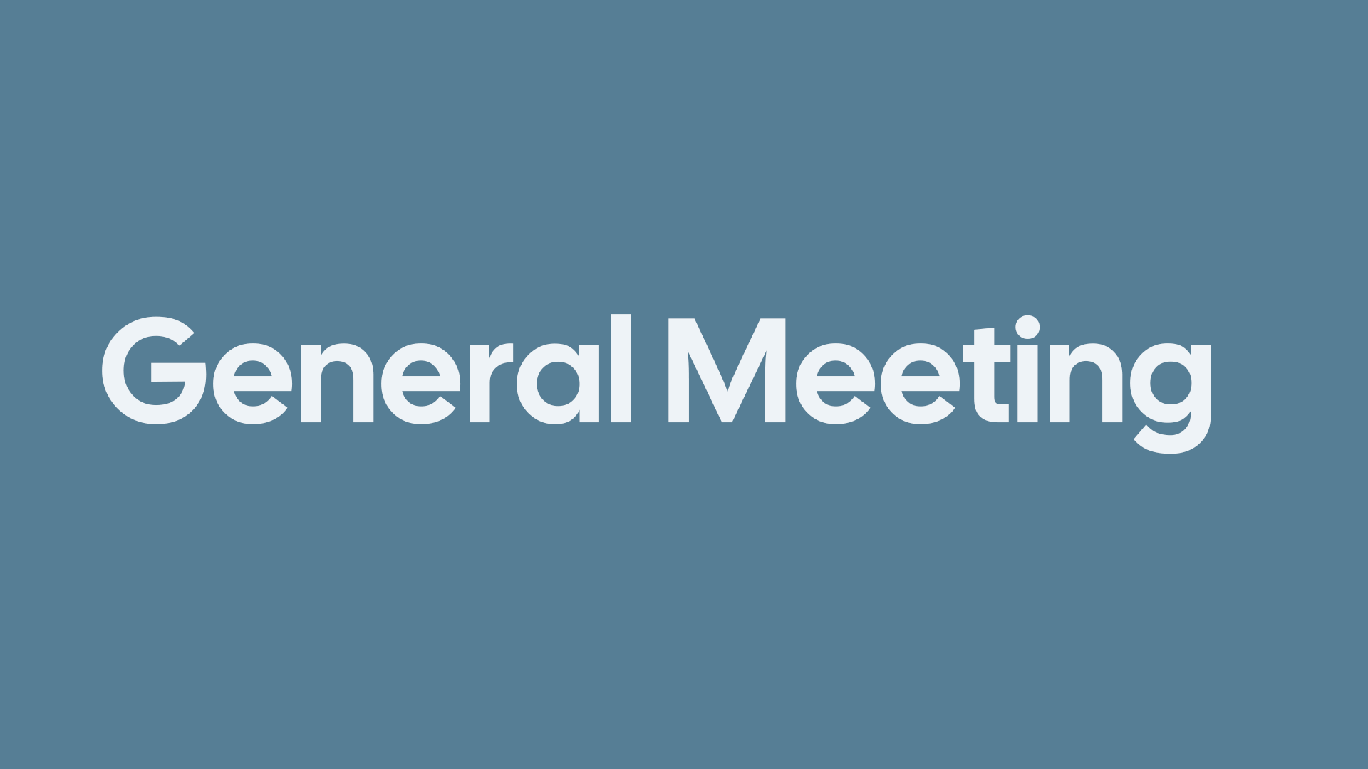 General Meeting