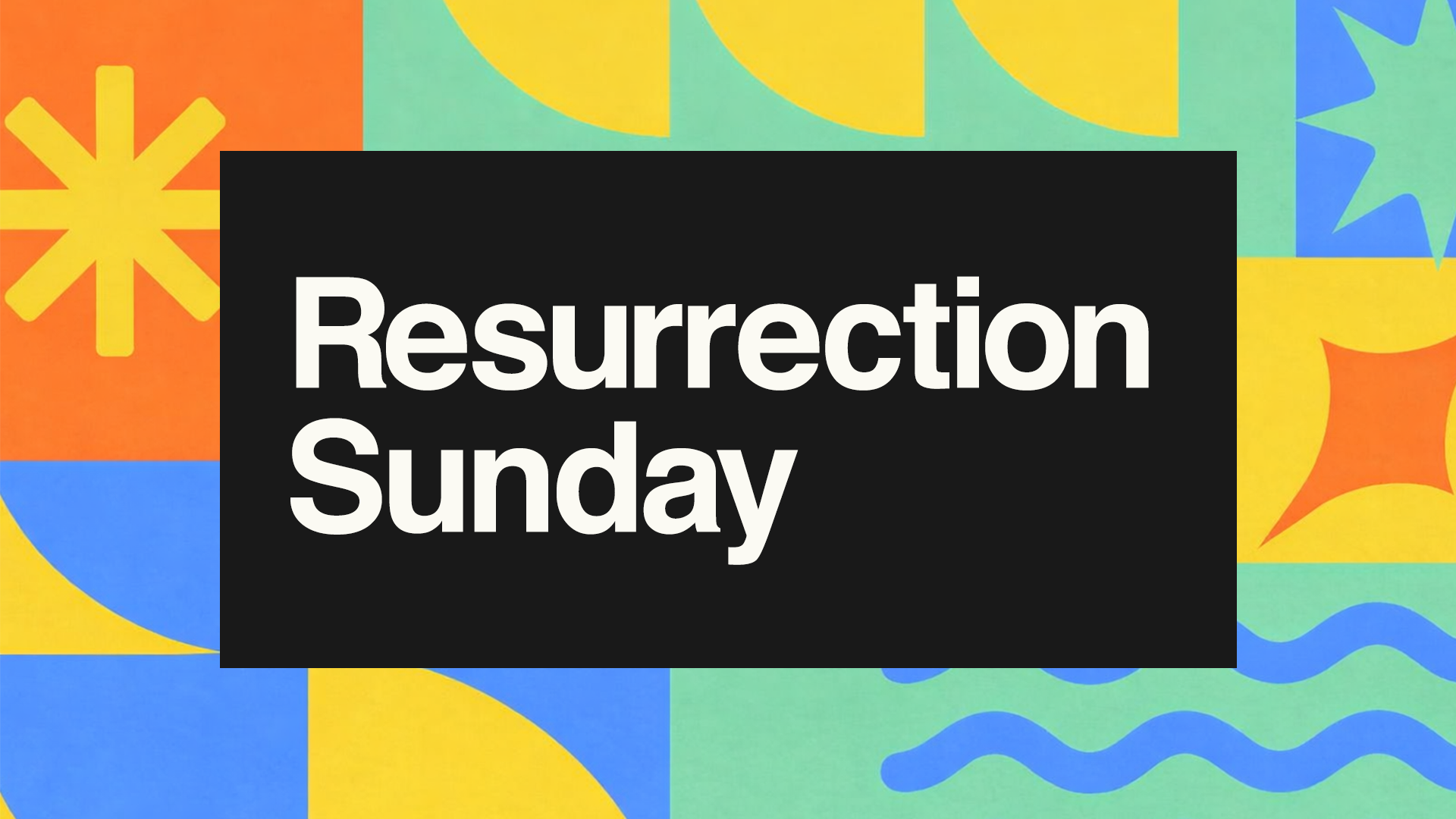 Resurrection Sunday