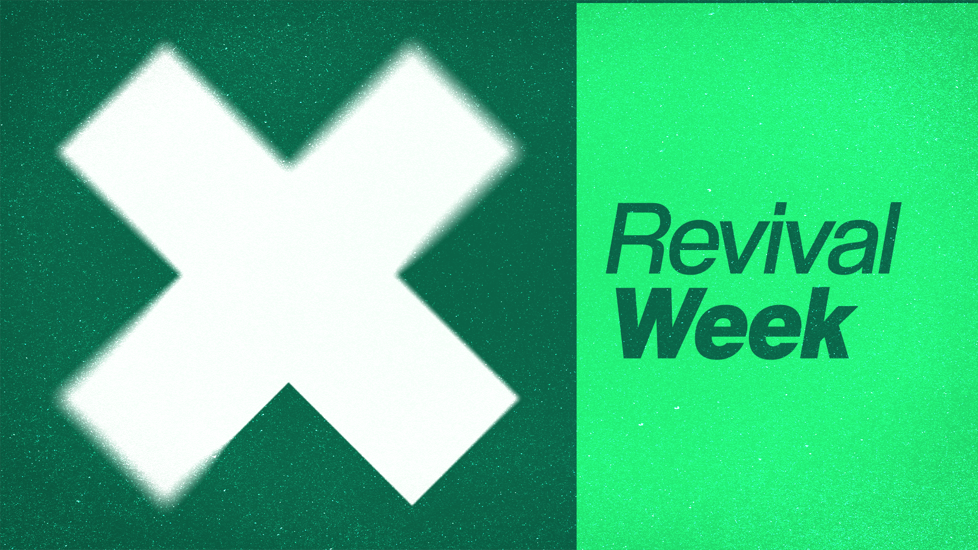 Revival Week X