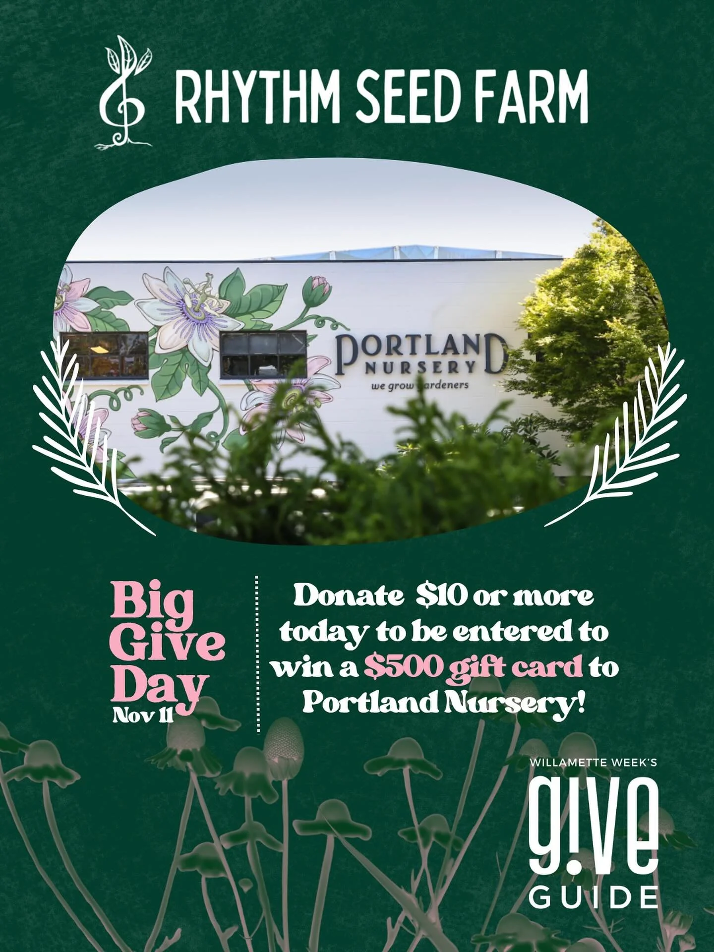 Rhythm Seed Farm is honored to be part of Willamette Week&rsquo;s Give!Guide campaign &mdash; building community, growing local impact, and planting seeds for a more resilient future. 

🌺 TODAY (Nov 11) is BIG GIVE DAY!

Donate $10+ through the Give
