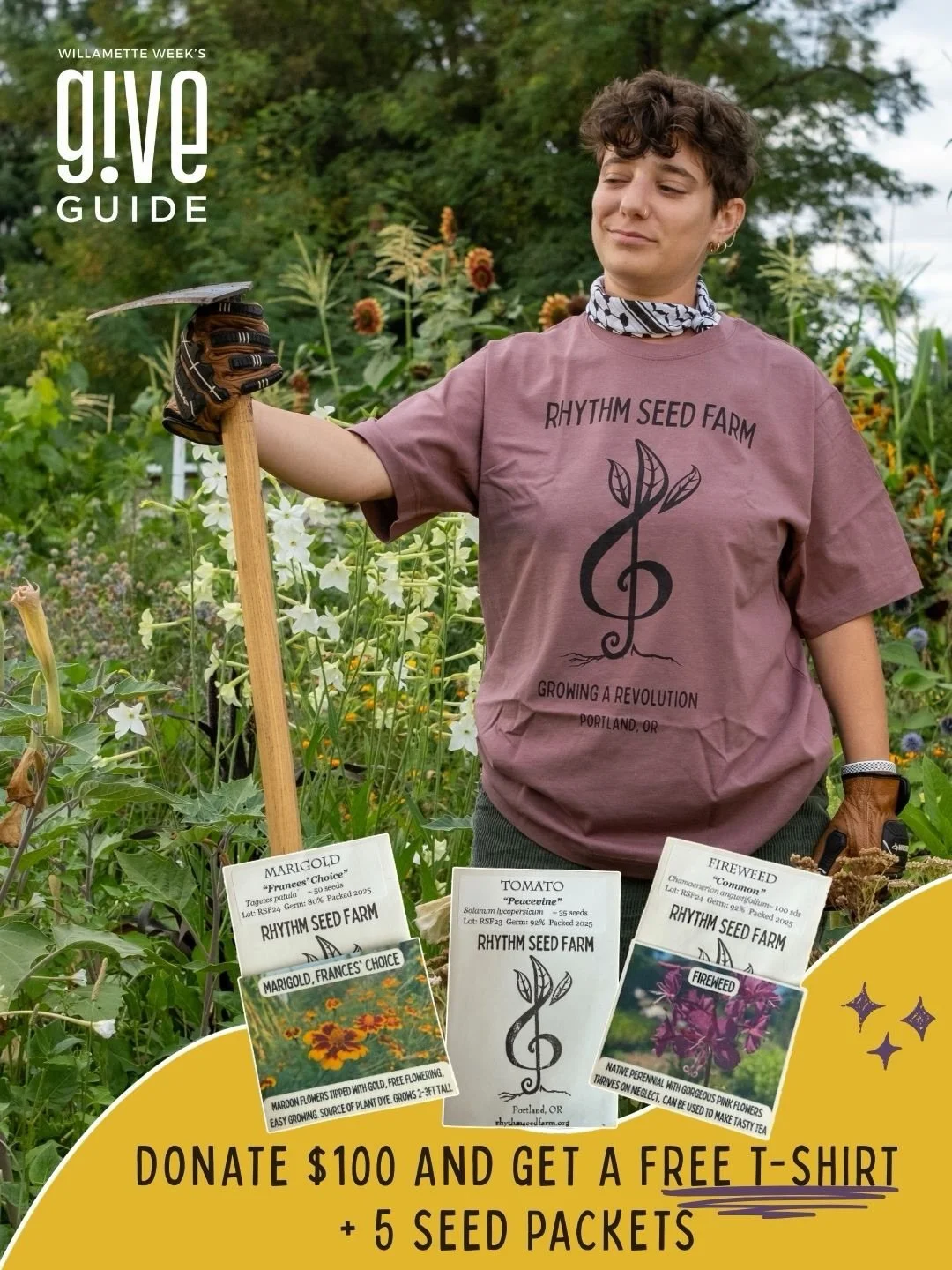 Donate $100 to our Give Guide campaign and receive a beautiful Rhythm Seed Farm T-shirt made with organic cotton, plus 5 seed packets (a $55 value).

Anyone who donates $100 or more between December 23&ndash;31, 2025 will receive a T-shirt as our tha