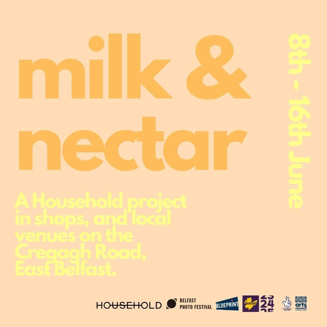 🌿milk &amp; nectar 🌿

milk &amp; nectar is an exhibition running from 8-16 June curated by Household in shops, cafes and clubs on the Cregagh Road, East Belfast. It includes works by artists Bassam Al-Sabah, Caoimh&iacute;n Gaffney, Michael Hanna, 