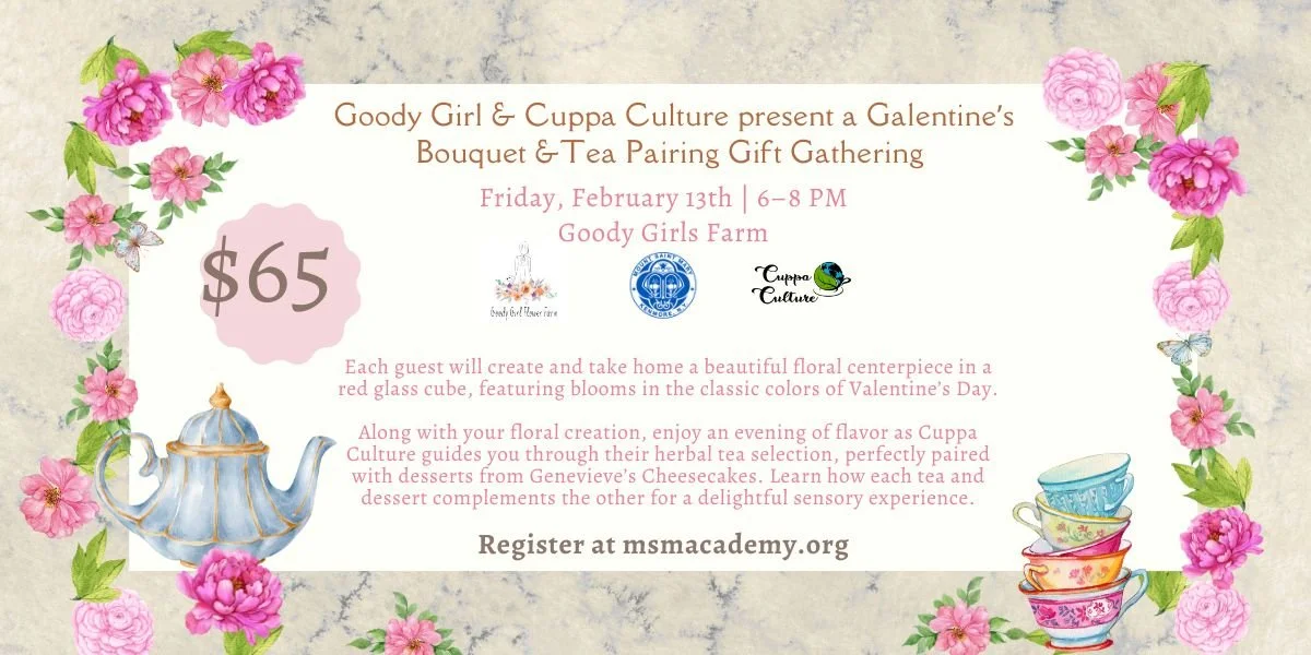Galentines Tea Pairing and Floral Workshop. Fundraiser for Mount St. Mary's Academy
