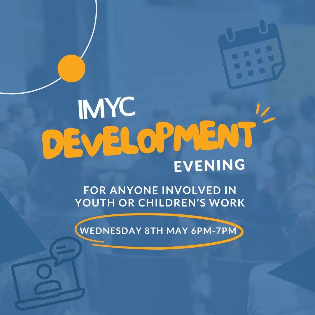 We are really appreciative of the feedback we received around our Development Evenings, and in light of this, we are reworking our plans! 
We are now holding this event on Zoom, on the 8th of May from 6pm-7pm for anyone involved in Youth and Children