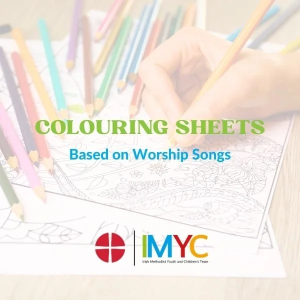 Kids colouring sheets based on worship songs