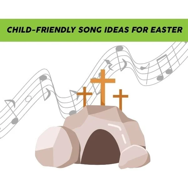 Child-Friendly Easter songs
