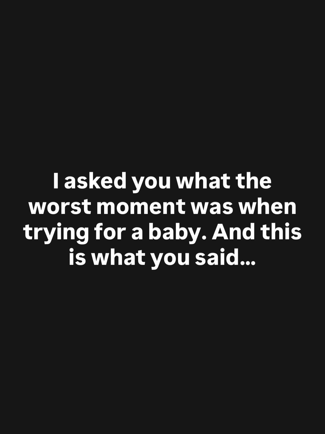 All of this 💔

It&rsquo;s so much harder than ppl realize. You can&rsquo;t &ldquo;just relax&rdquo; and wish it all away. 

Divorcing, miscarriage, pregnancy announcements that bring you to tears, robbed of excitement and hope, falling physically to