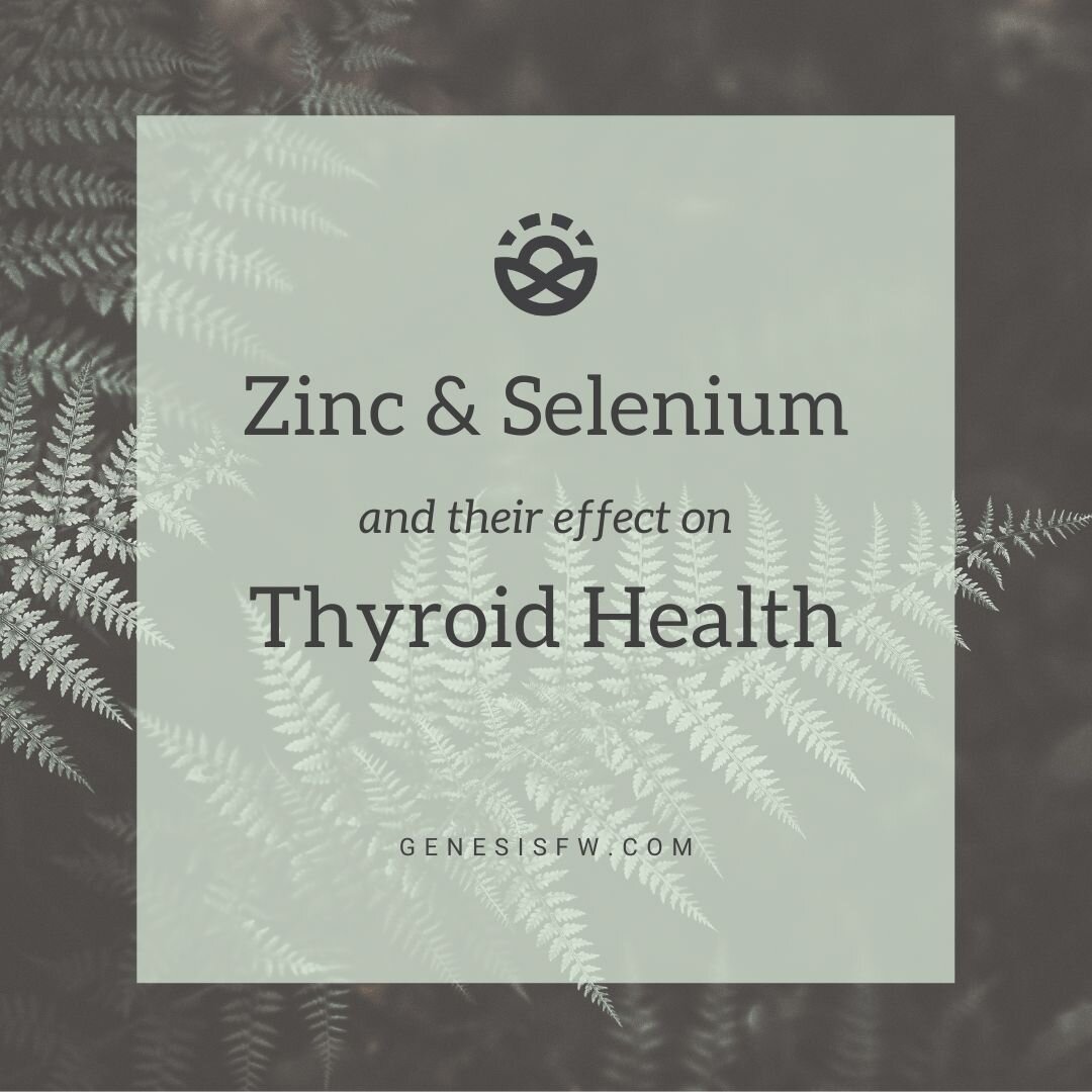 Zinc and Selenium and Their Effect on Thyroid Health
