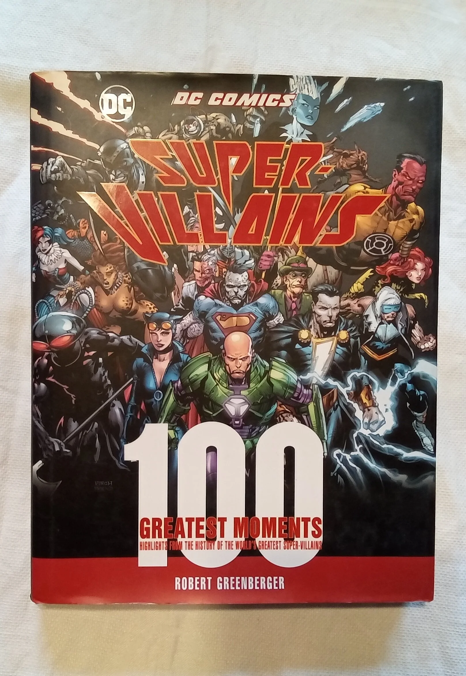 DC COMICS SUPER-VILLAINS: 100 Greatest Moments: Highlights from the History of the World's Greatest Super-Villains