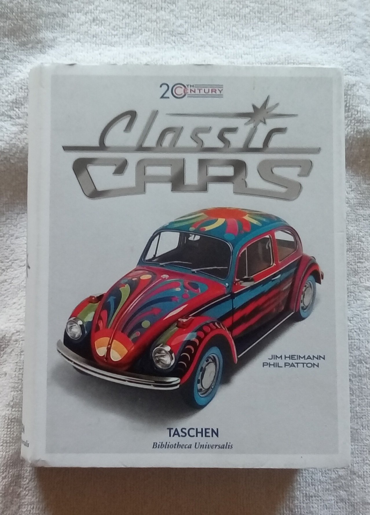 20th Century Classic Cars: 100 Years of Automotive Ads by Patton, Phil (2014) Hardcover