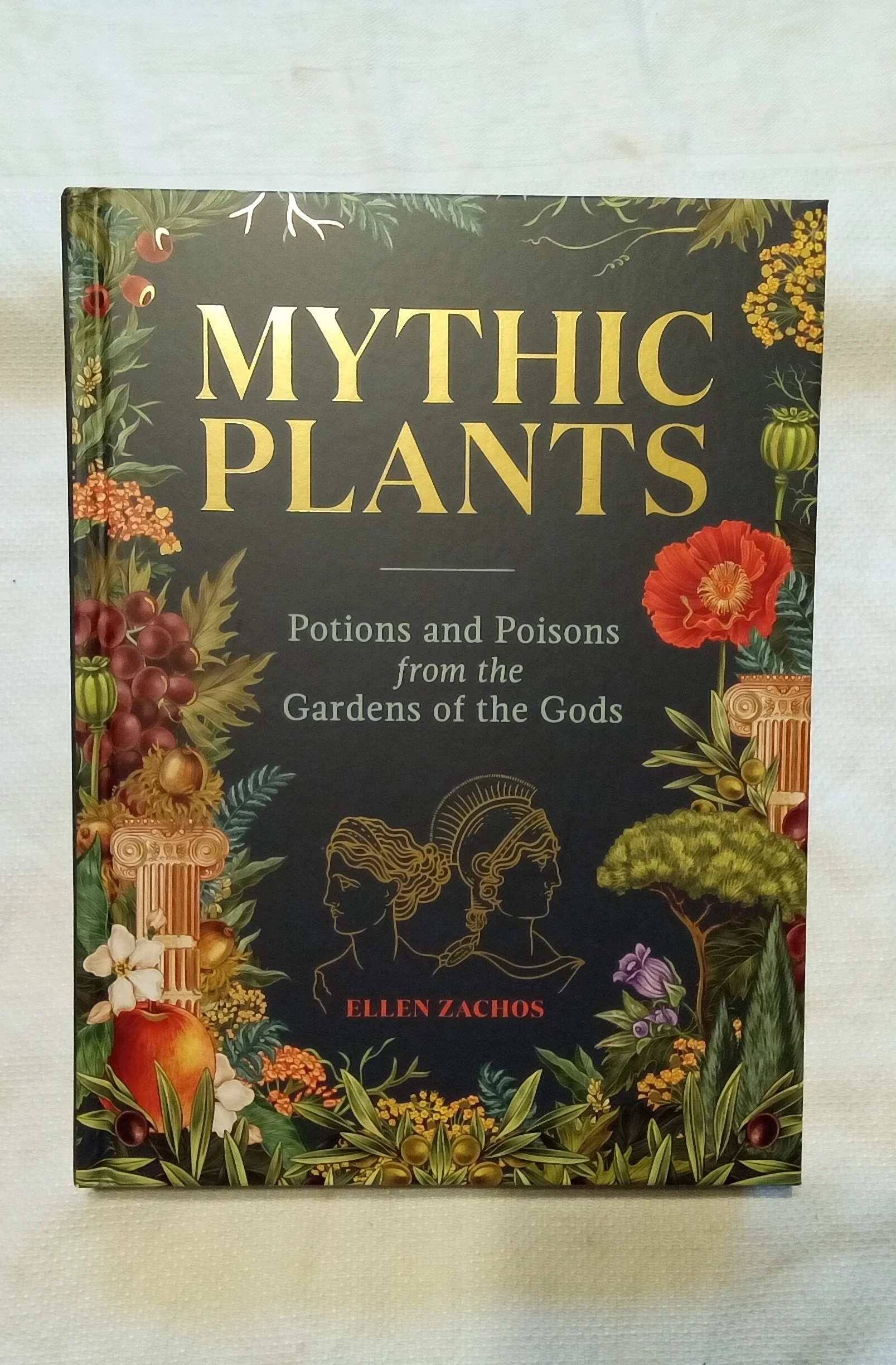 Mythic Plants: Potions and Poisons from the Gardens of the Gods