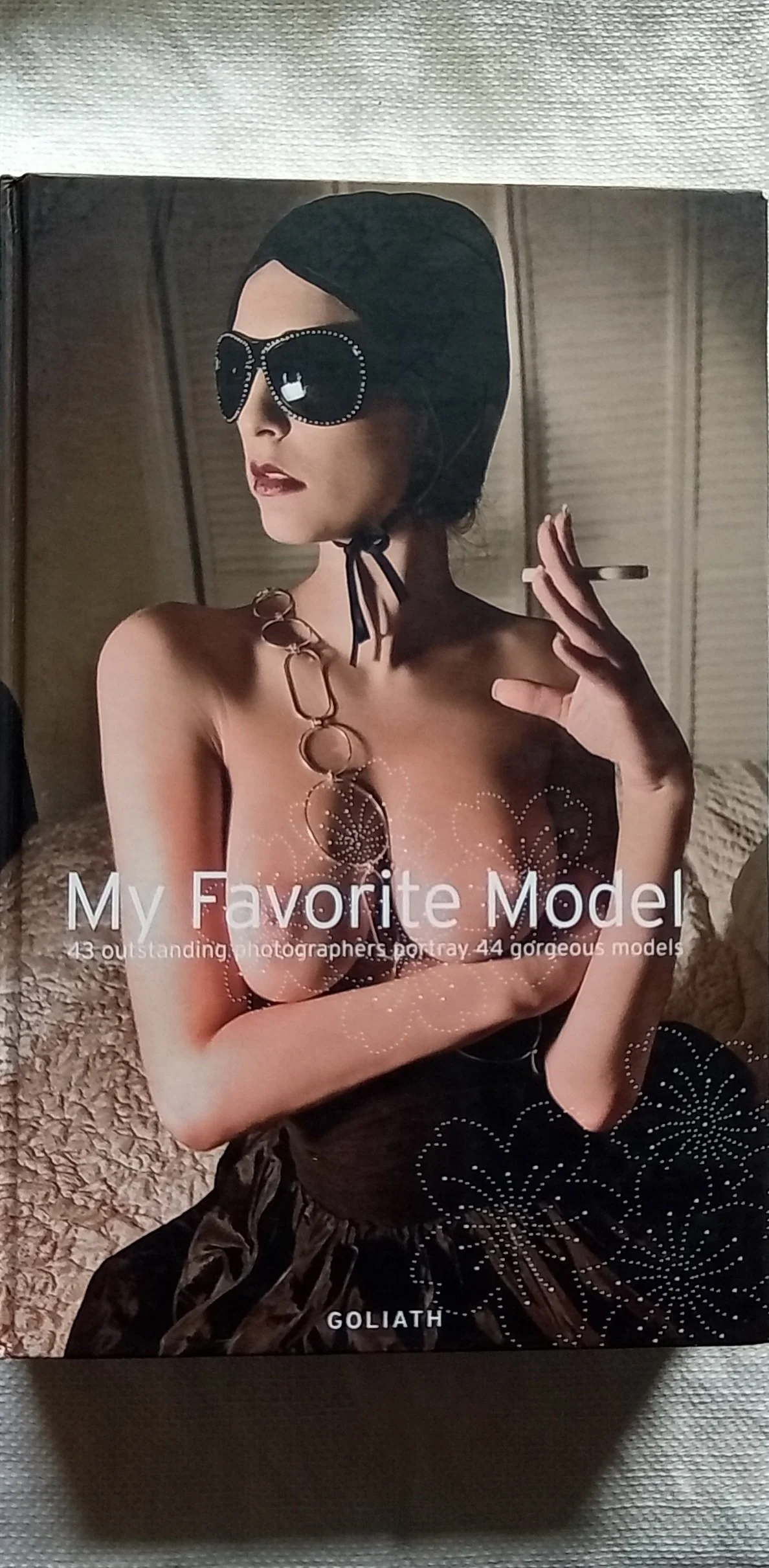 My Favorite Model: 43 Outstanding Contemporary Photographers Portray 44 Gorgeous Models Hardcover –